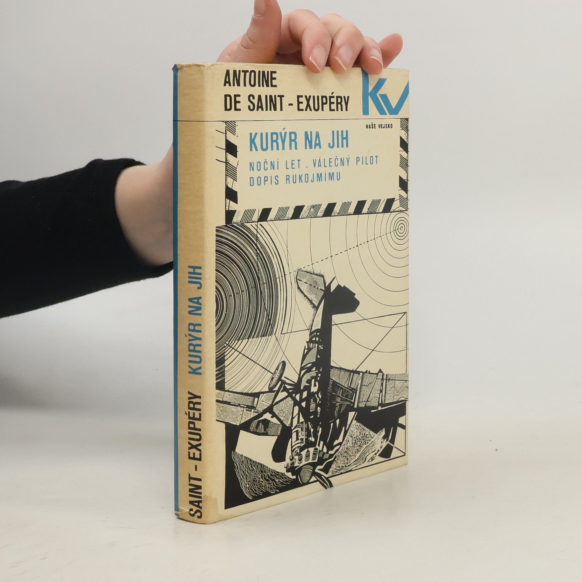 Antoine de Saint-Exupéry Kurýr na jih. Noční let. Válečný pilot. Dopis rukojmímu
