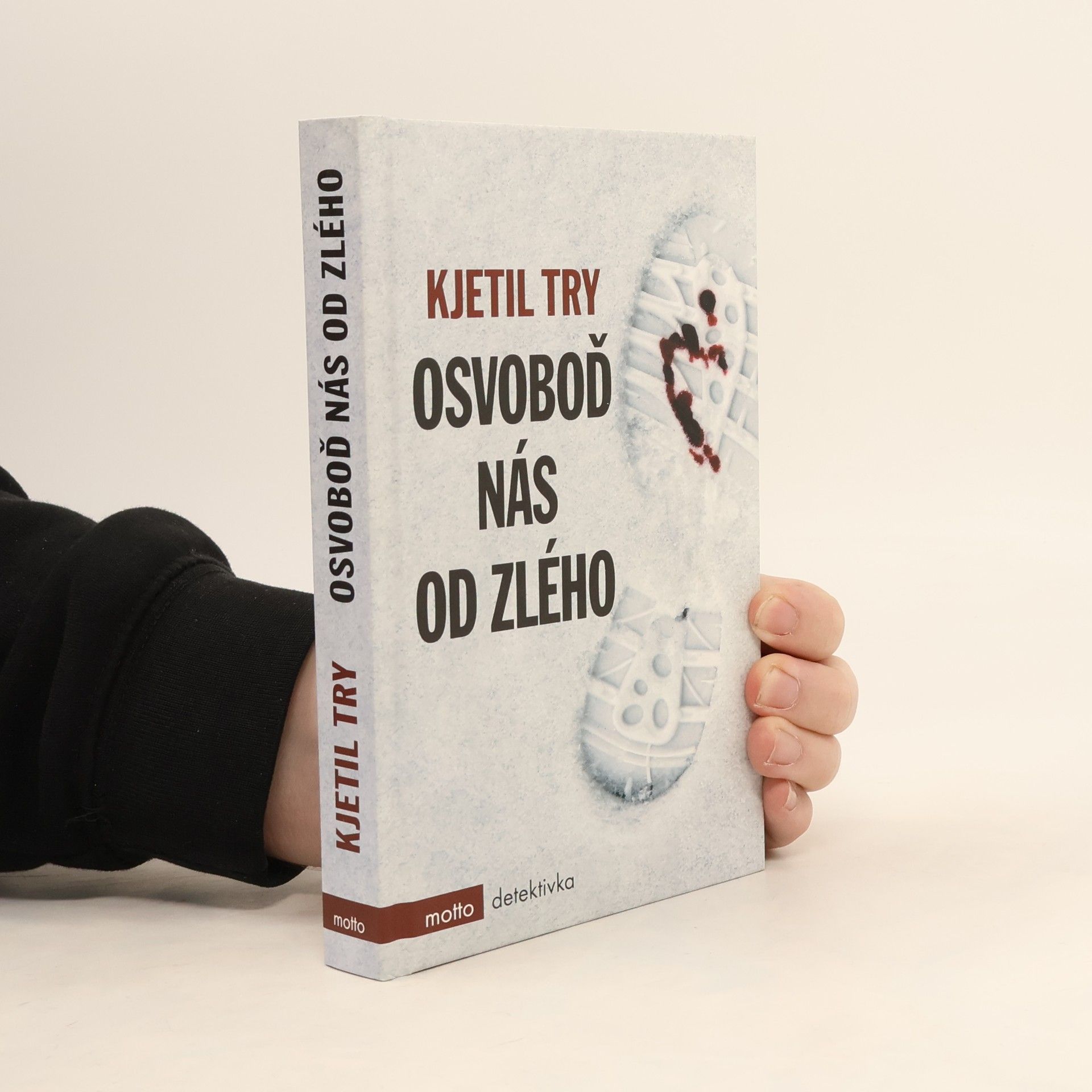 Kjetil Try Osvoboď nás od zlého