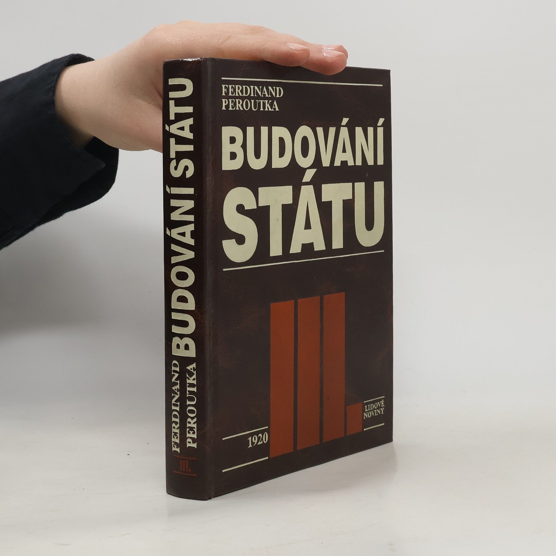 Ferdinand Peroutka Budování státu III.