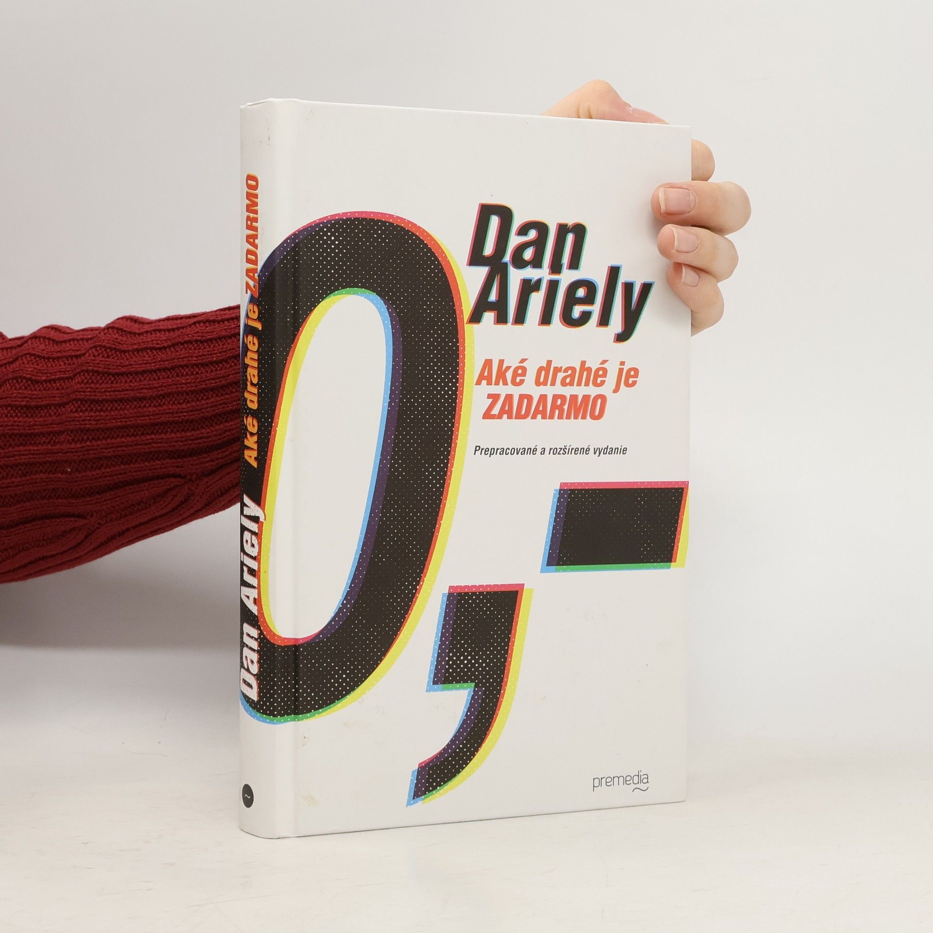 Dan Ariely Aké drahé je zadarmo?