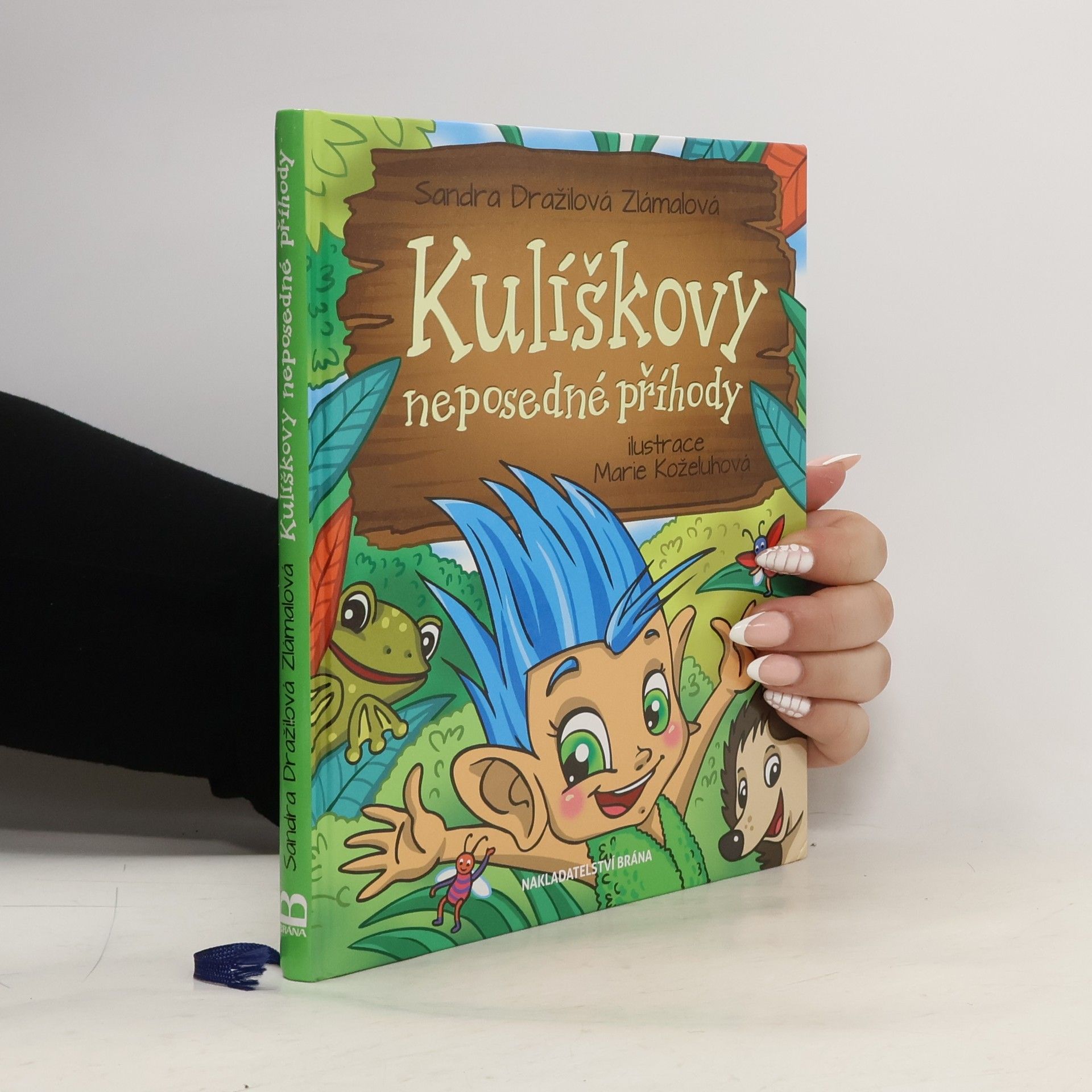 Sandra Dražilová Zlámalová Kulíškovy neposedné příhody