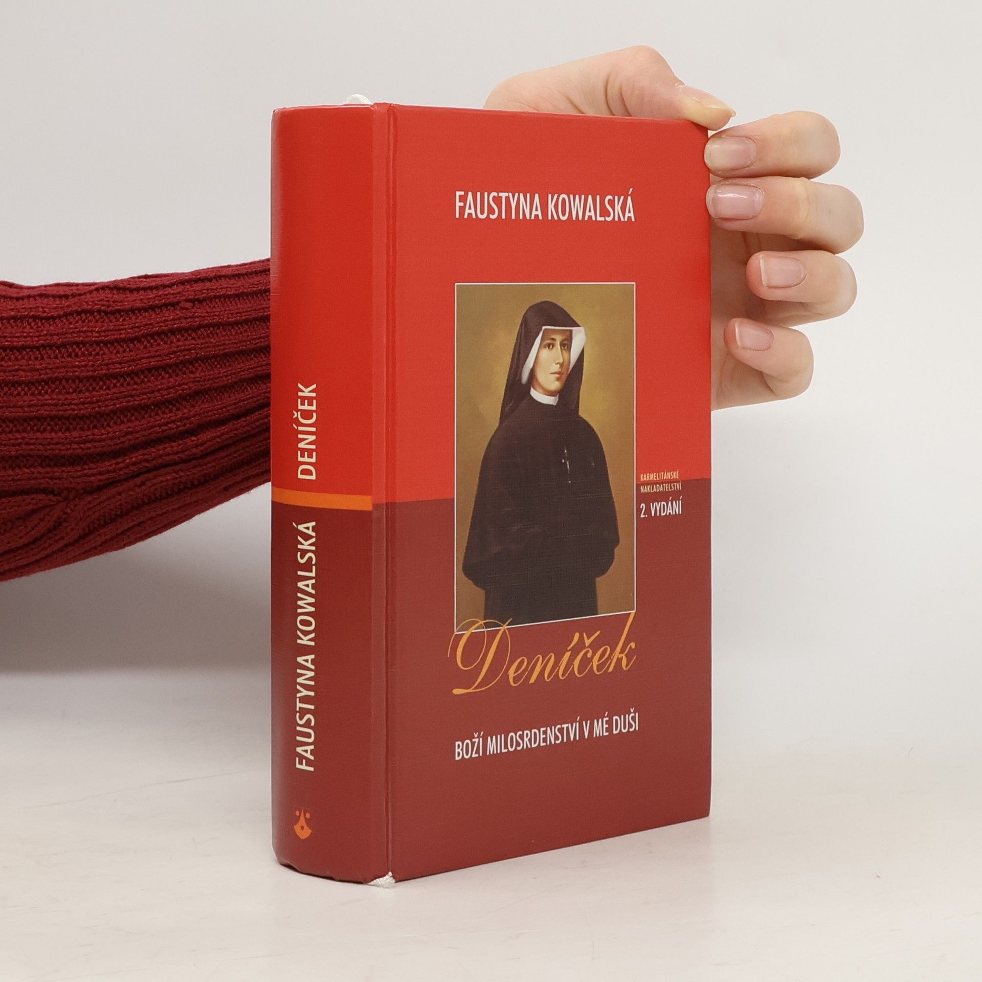 Faustyna Kowalská Deníček: Boží milosrdenství v mé duši