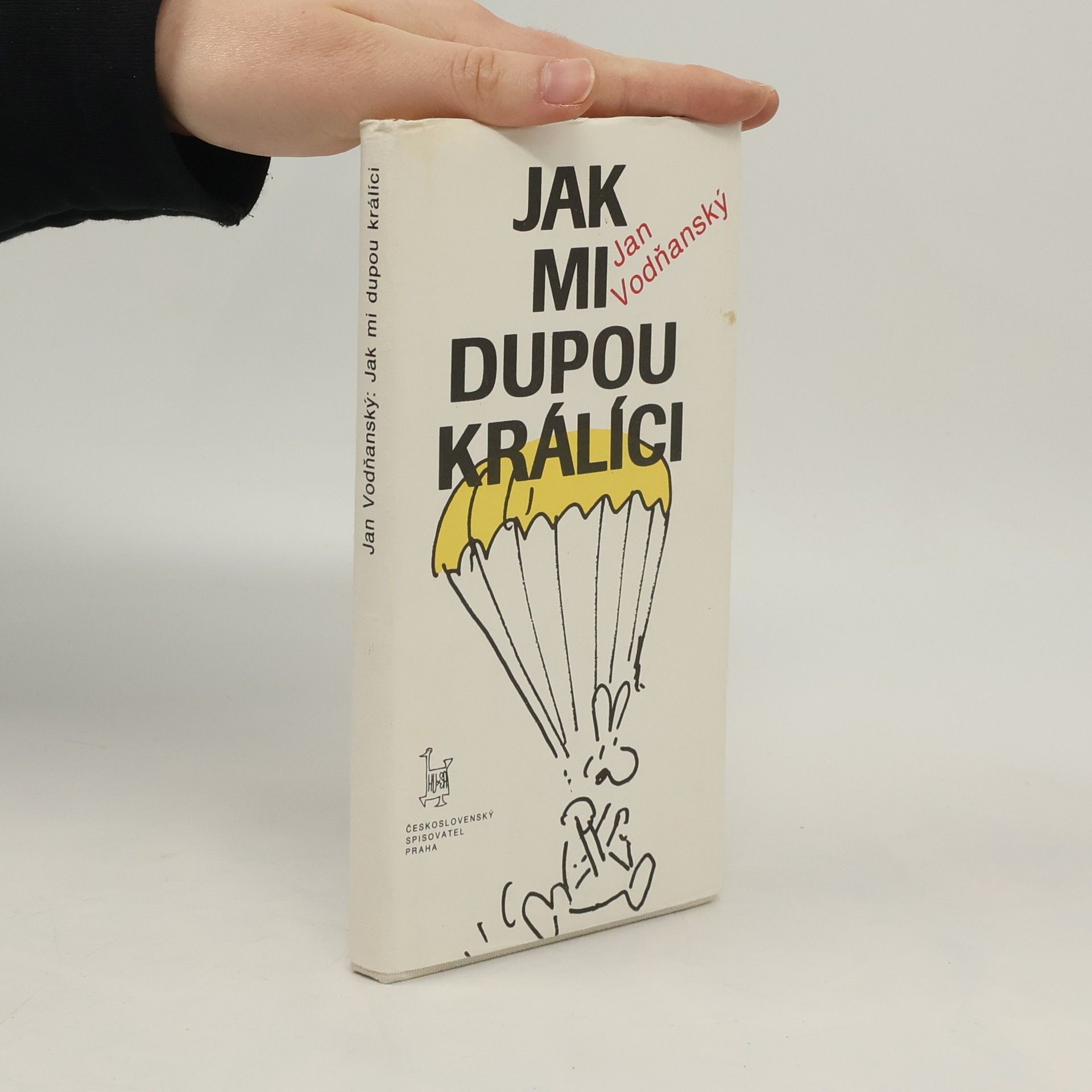 Jan Vodňanský Jak mi dupou králíci