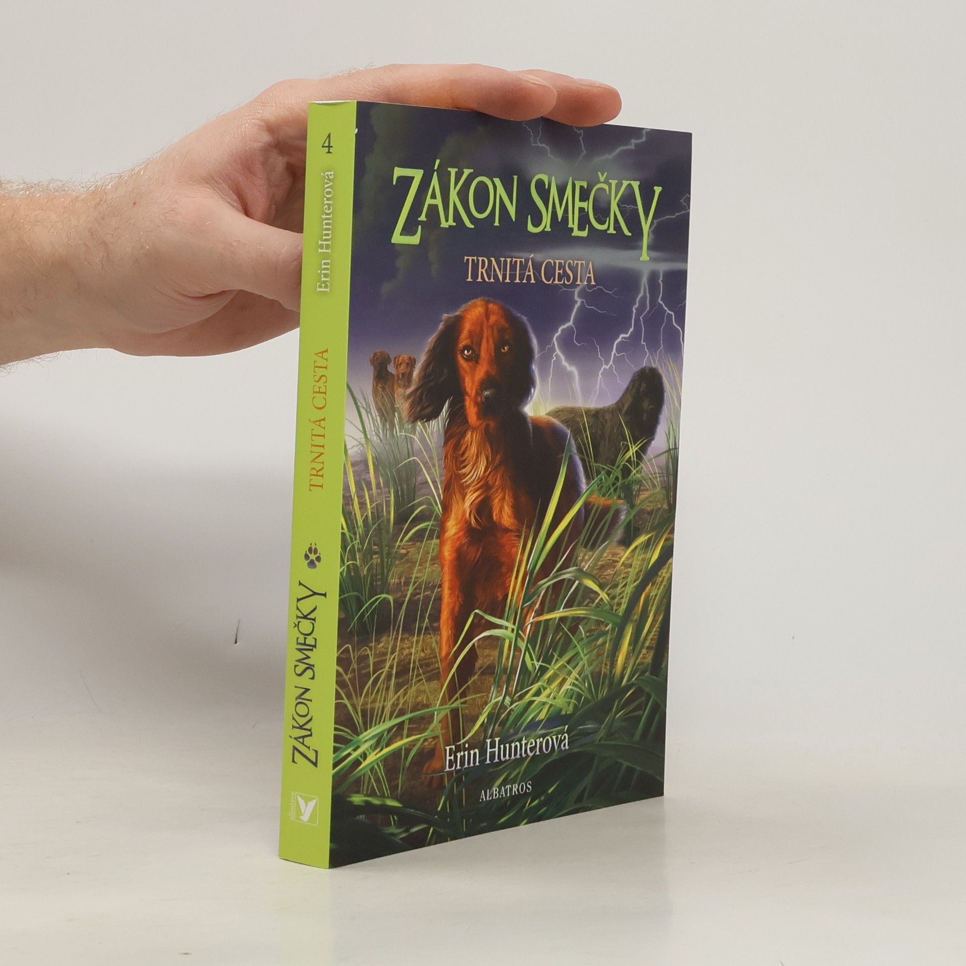 Erin Hunter Zákon smečky. Trnitá cesta