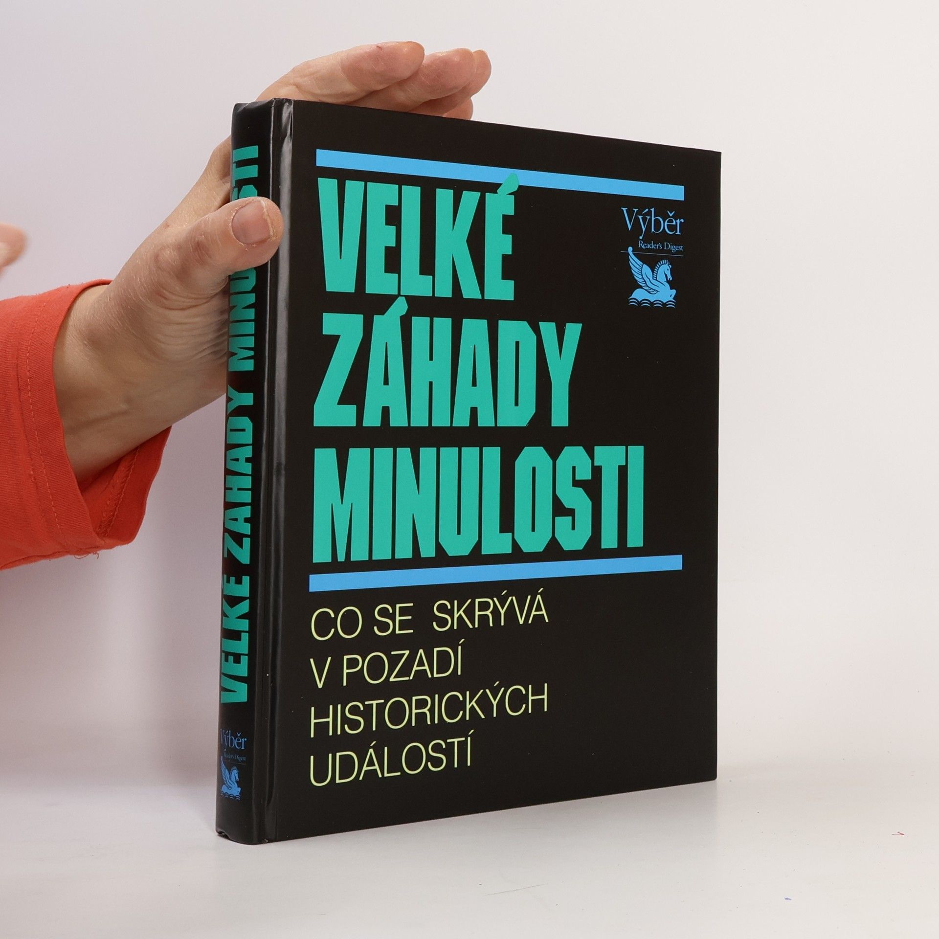 kolektiv Velké záhady minulosti