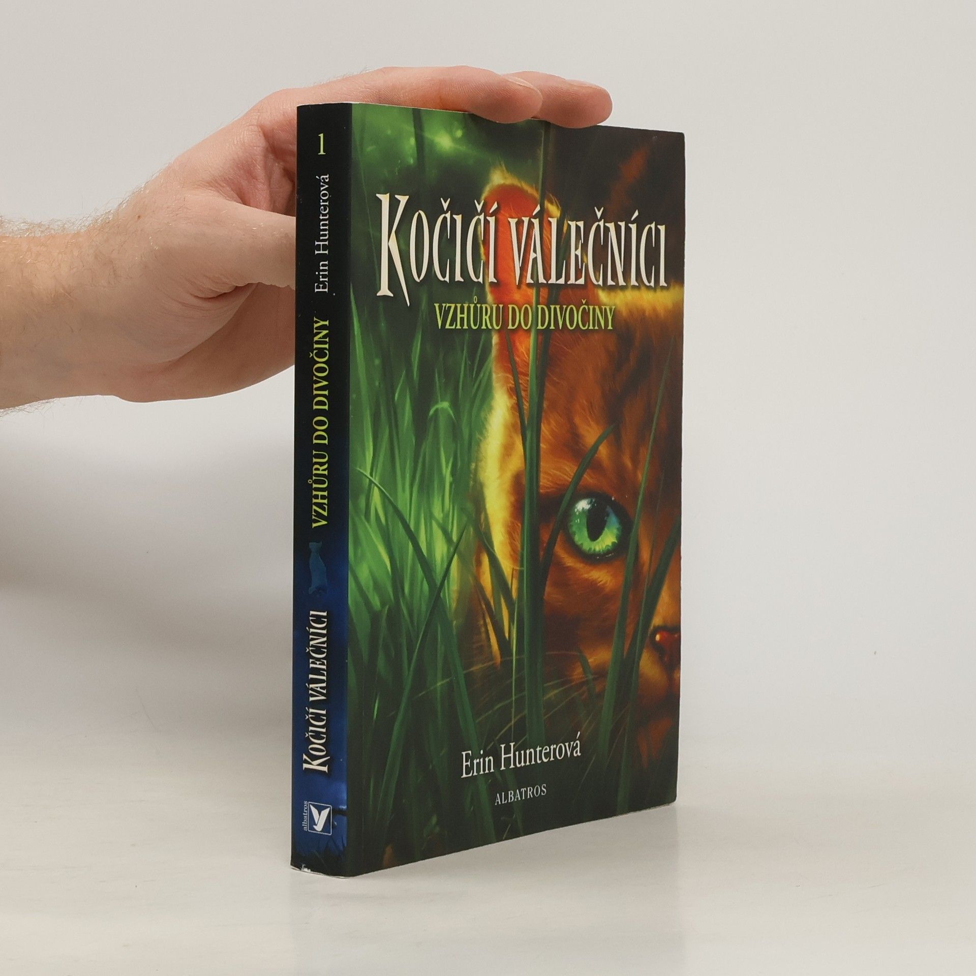 Erin Hunter Kočičí válečníci. Vzhůru do divočiny
