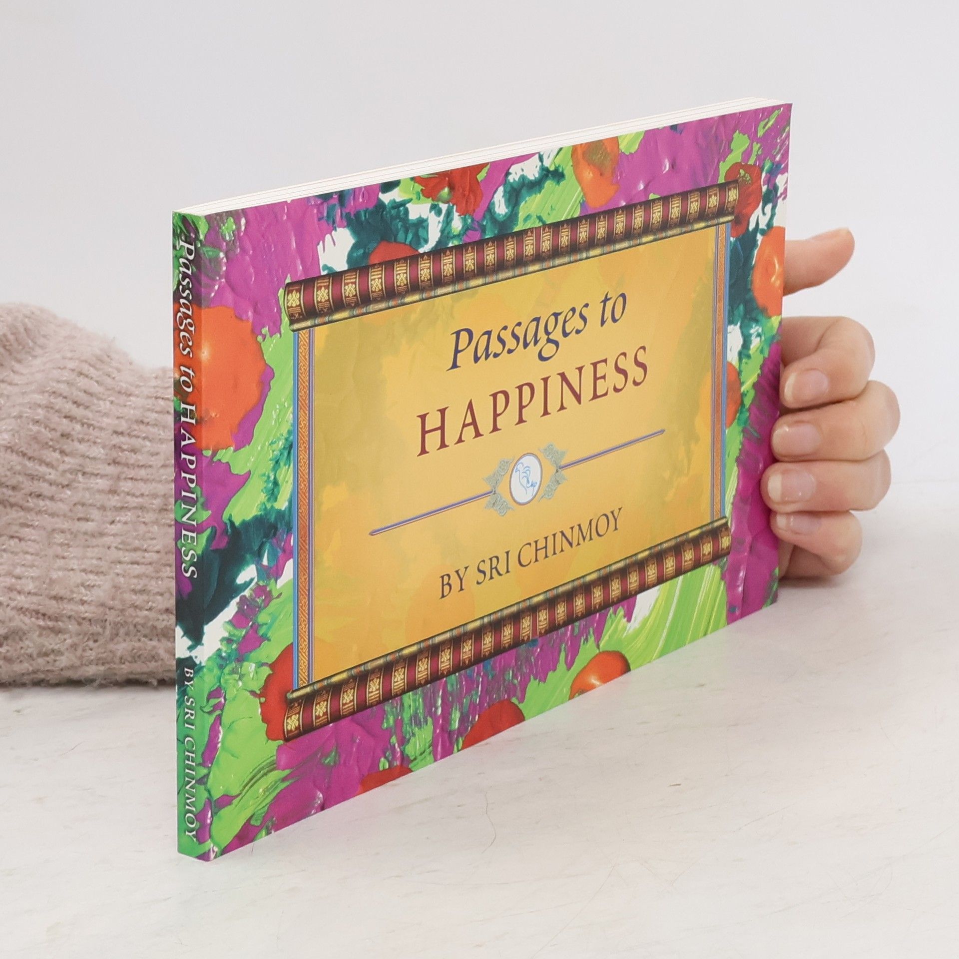Šrí Činmoj Passages to Happiness
