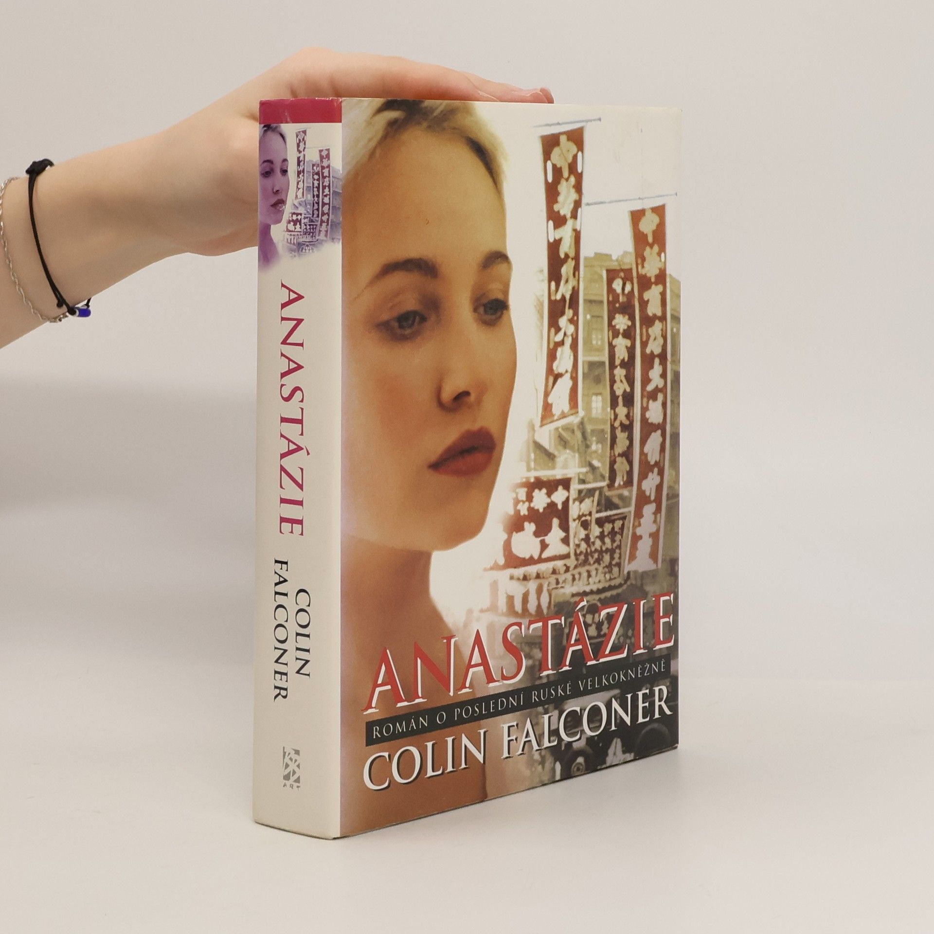 Colin Falconer Anastázie: Román o poslední ruské velkokněžně