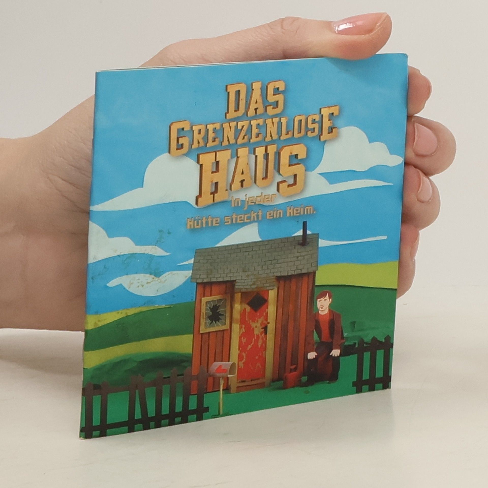 AA.VV. Das grenzenlose Haus In jeder Hütte steckt ein Heim