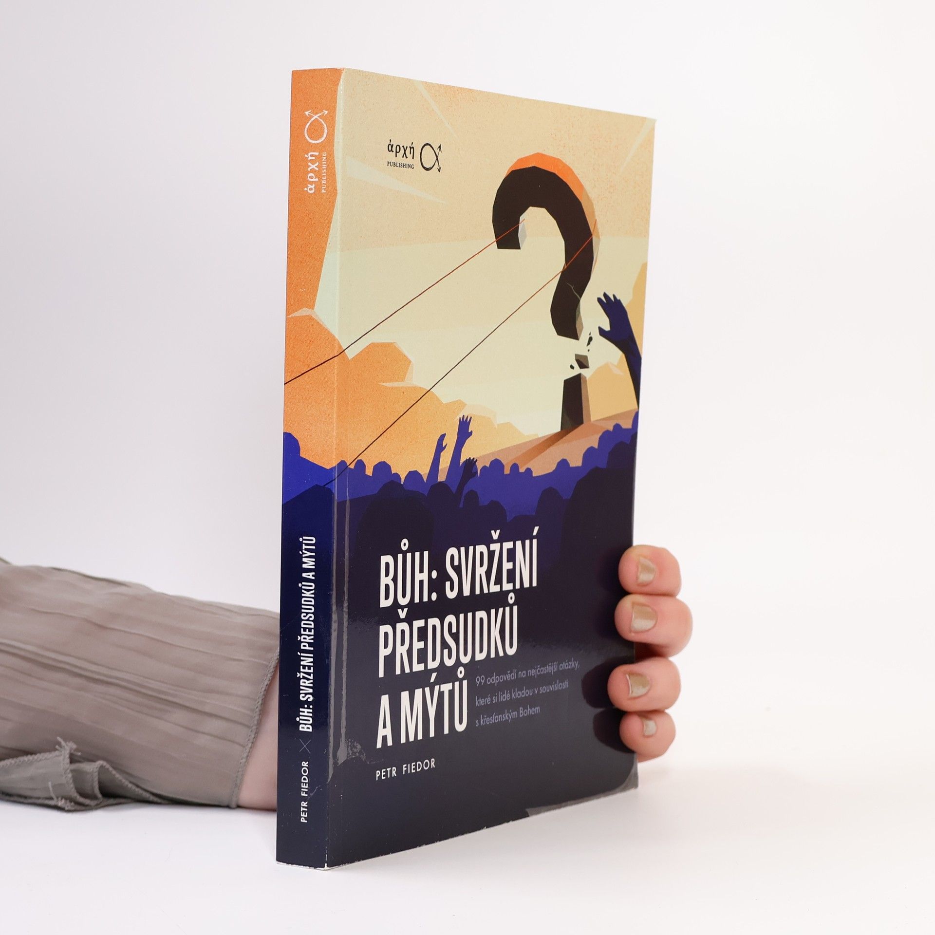 Petr Fiedor Bůh: svržení předsudků a mýtů