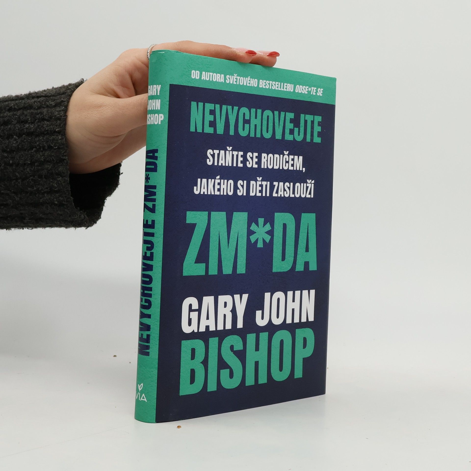 Nevychovejte zm*da: Staňte se rodičem, jakého si děti zaslouží