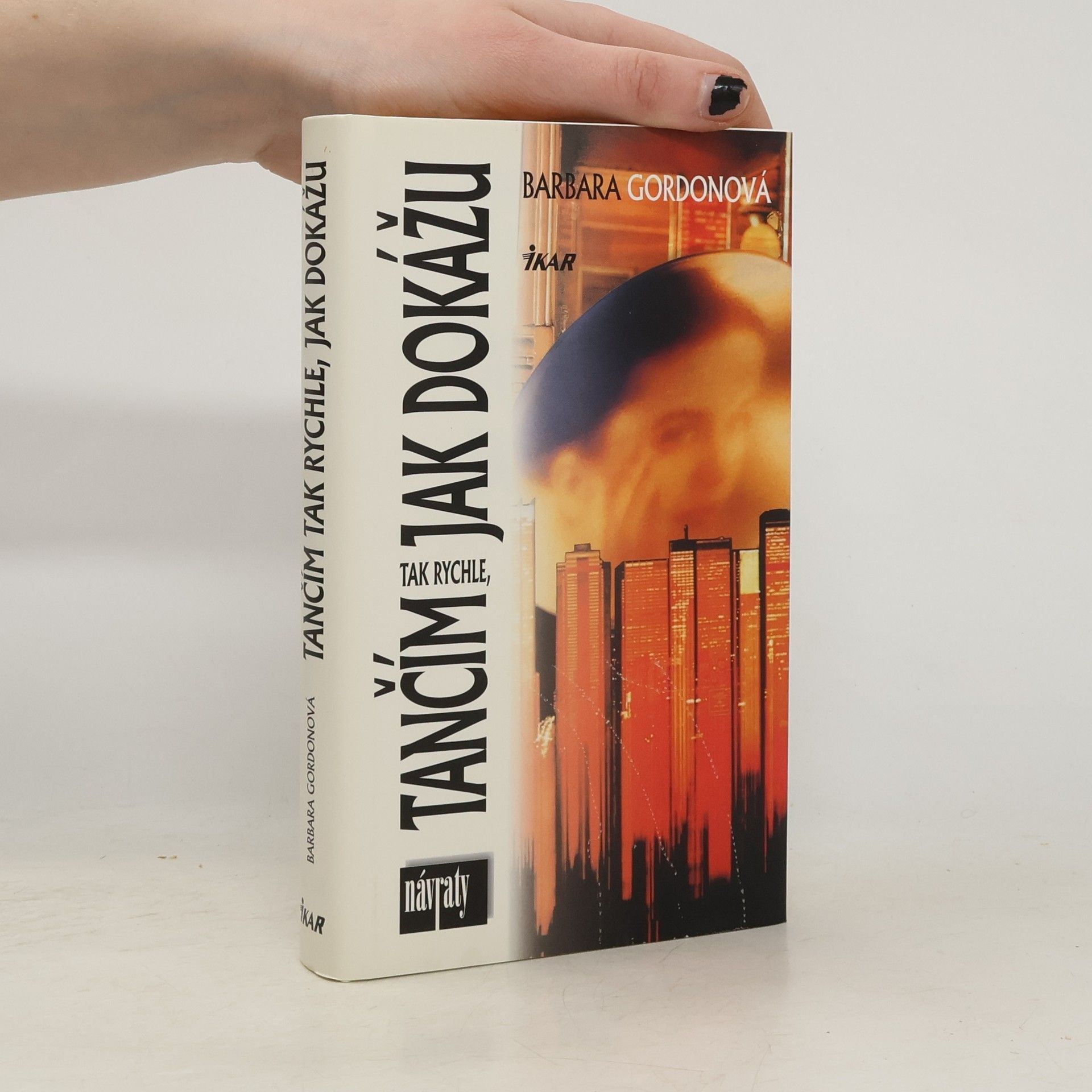 Barbara Gordon Tančím tak rychle, jak dokážu