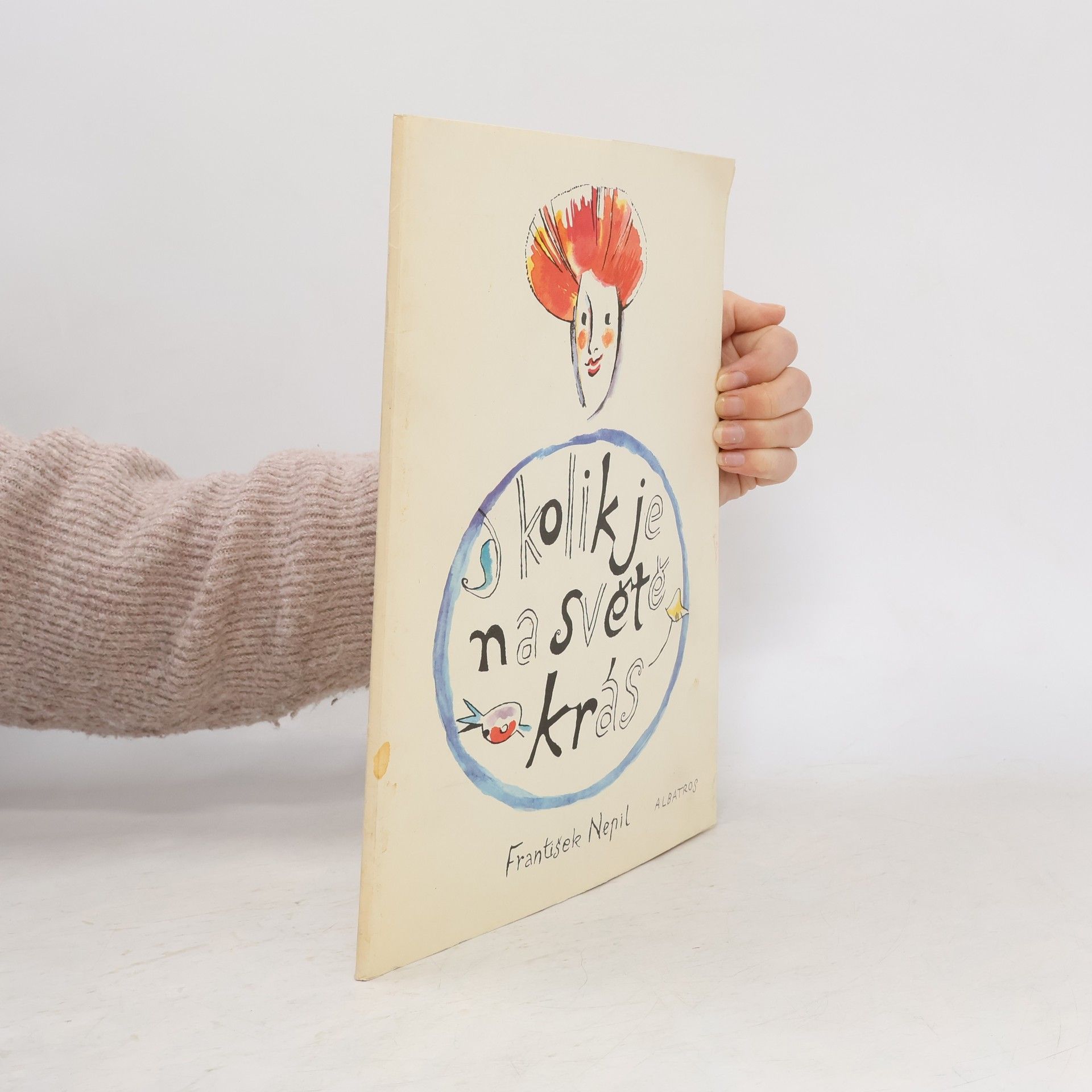 il. Karel Svolinský František Nepil Kolik je na světě krás