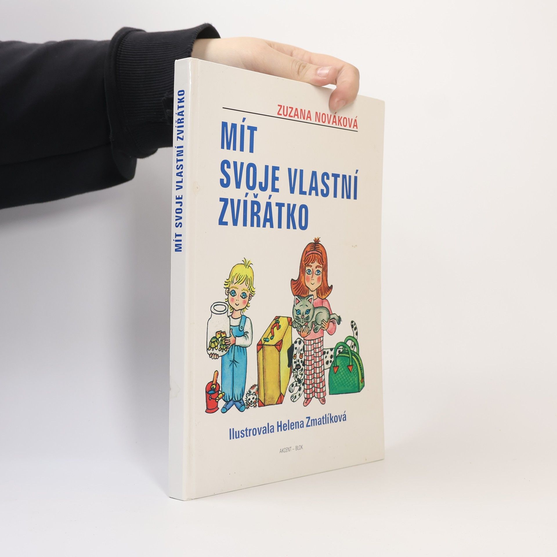 Zuzana Renčová Mít svoje vlastní zvířátko