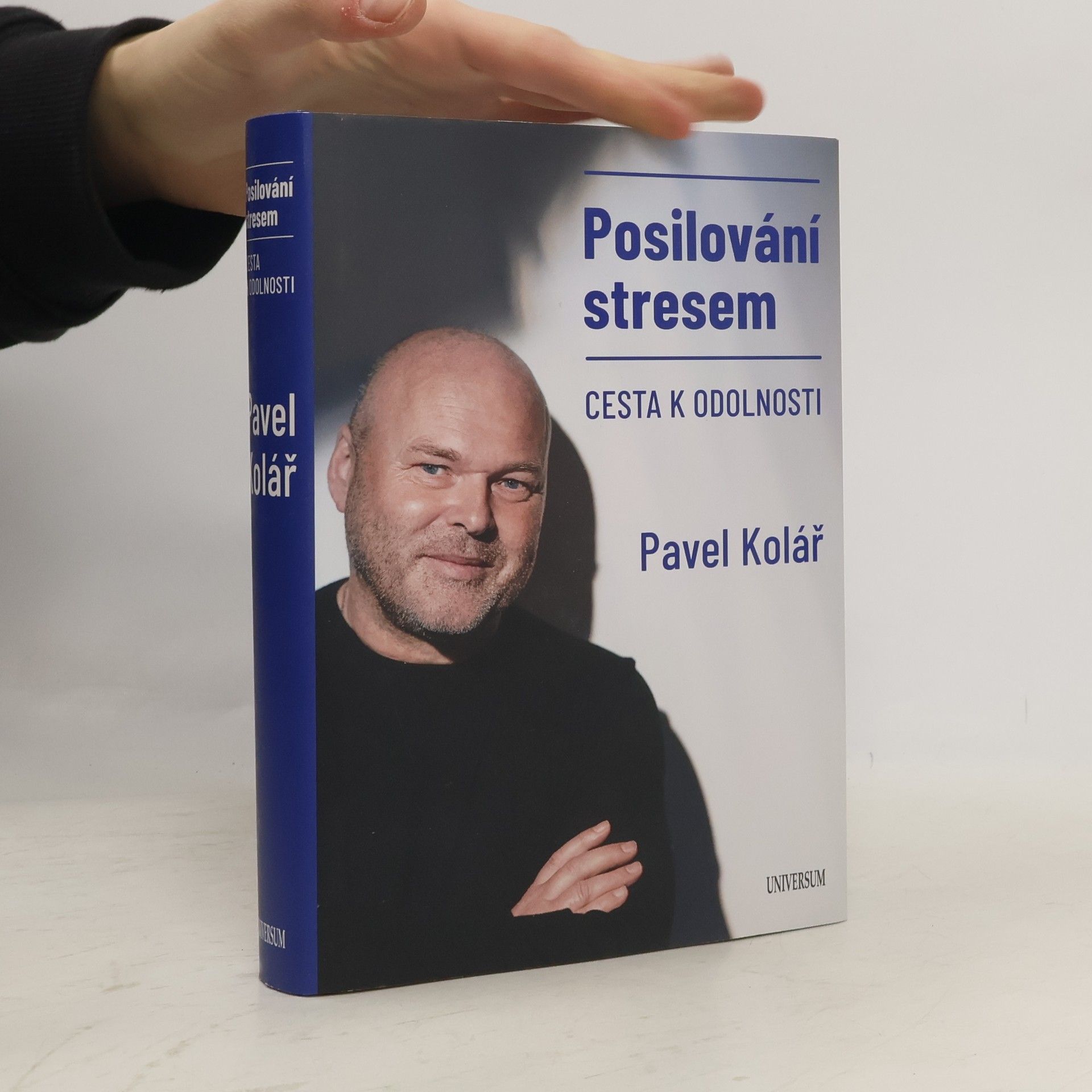 Pavel Kolář Posilování stresem: Cesta k odolnosti
