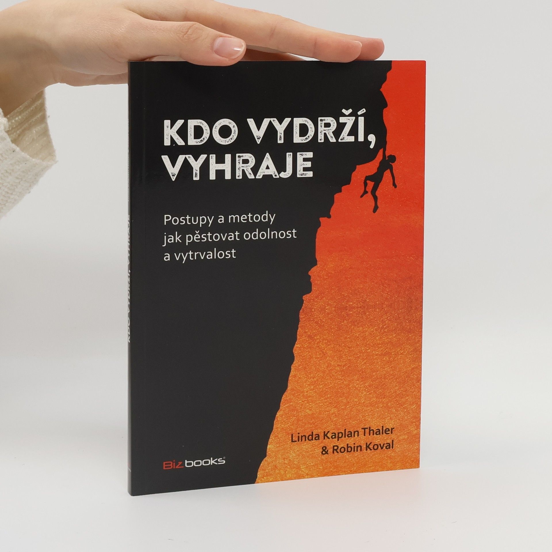 Linda Kaplan Thaler Kdo vydrží, vyhraje