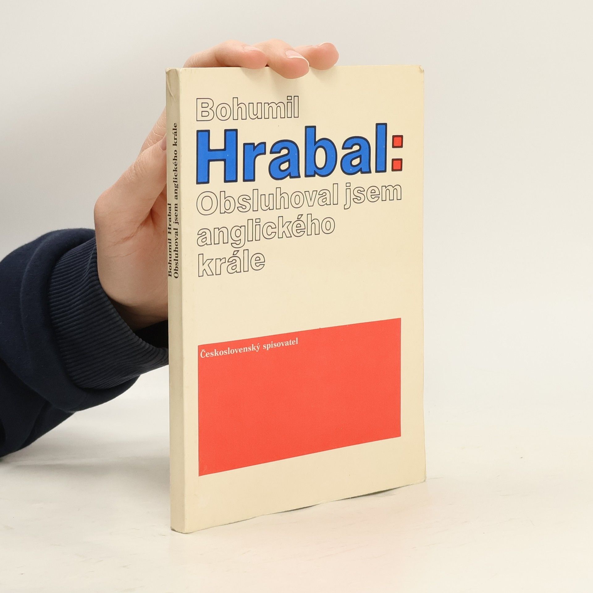 Bohumil Hrabal Obsluhoval jsem anglického krále