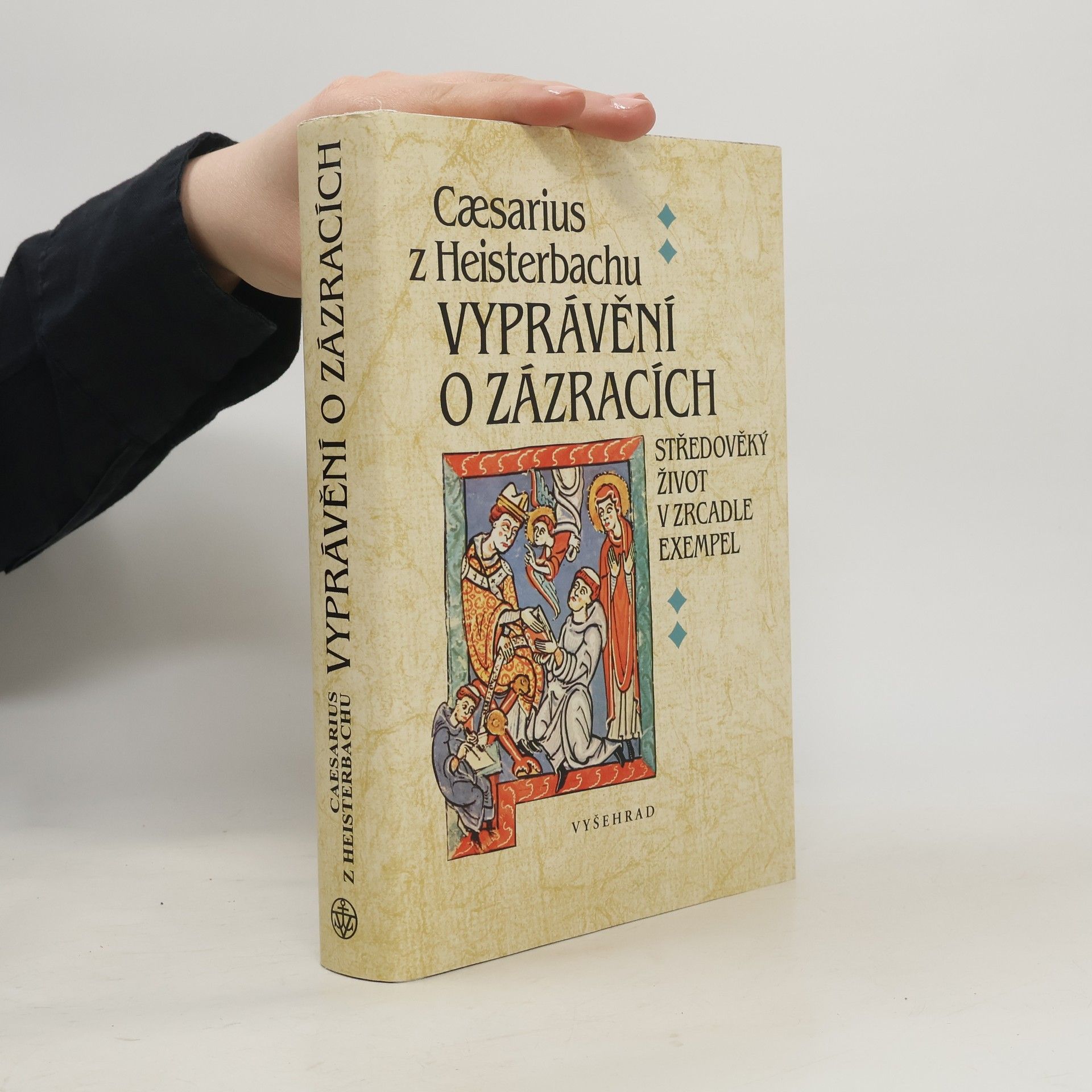 Caesarius de Heisterbach Vyprávění o zázracích