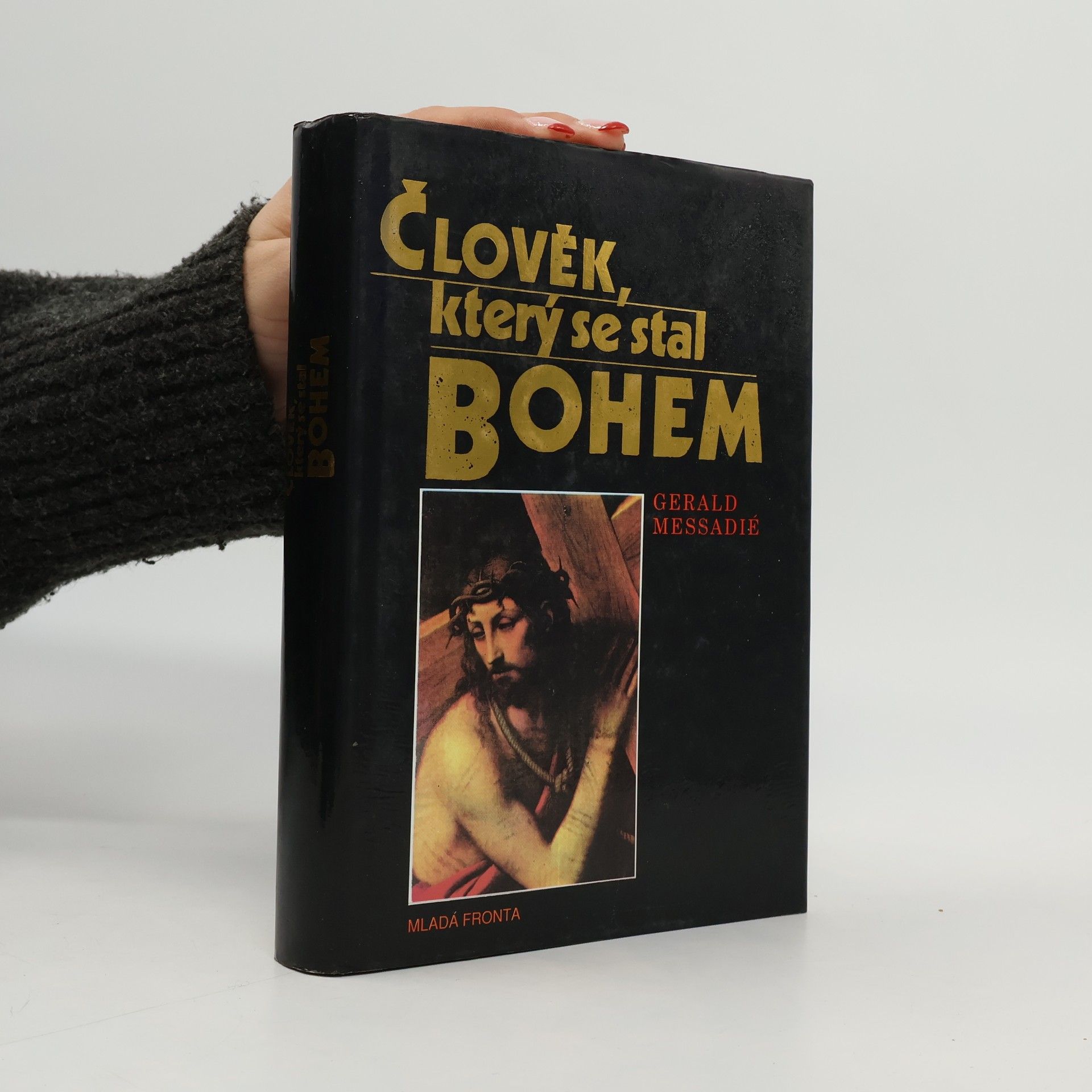 Gerald Messadié Člověk, který se stal Bohem