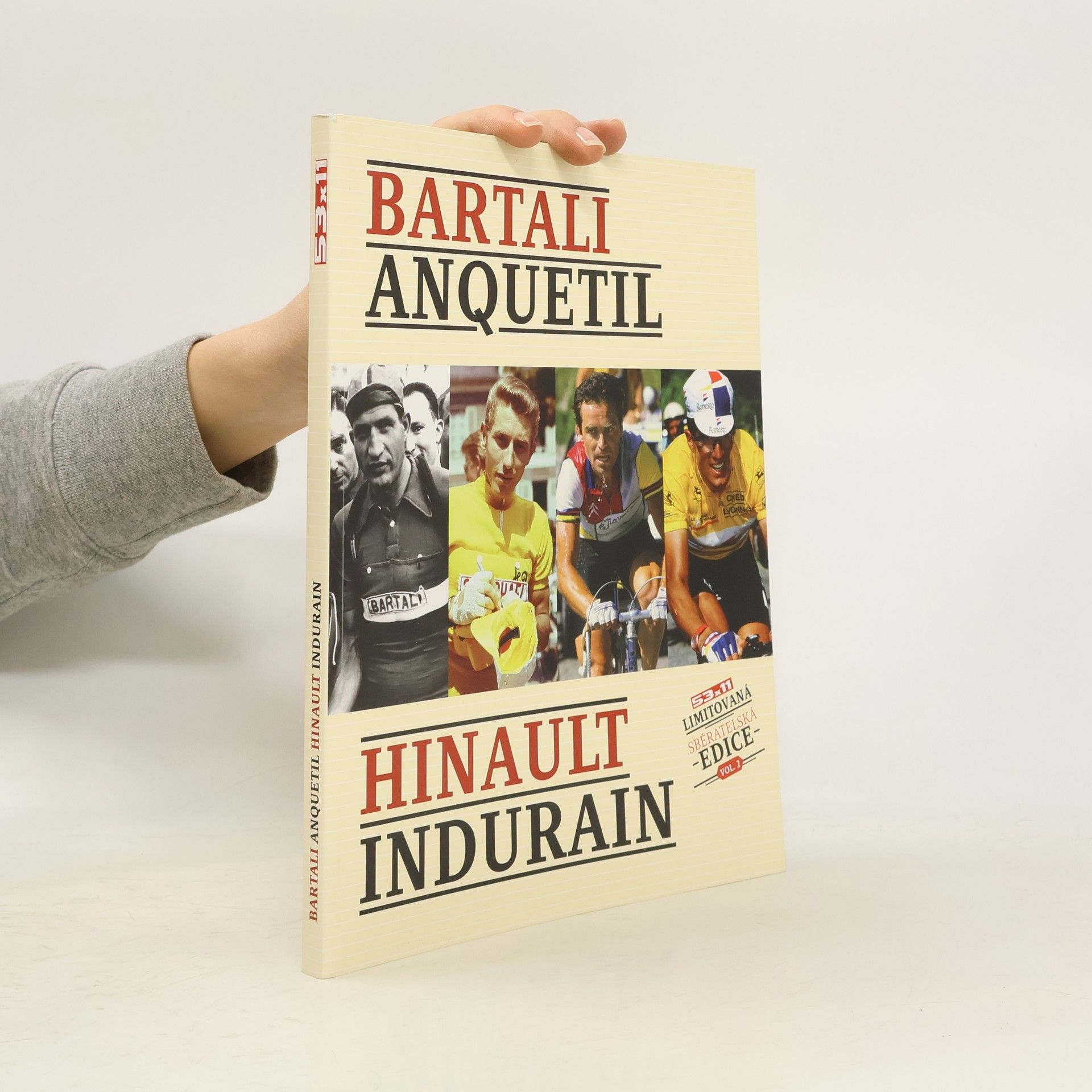 Bartali, Anquetil, Hinault, Indurain