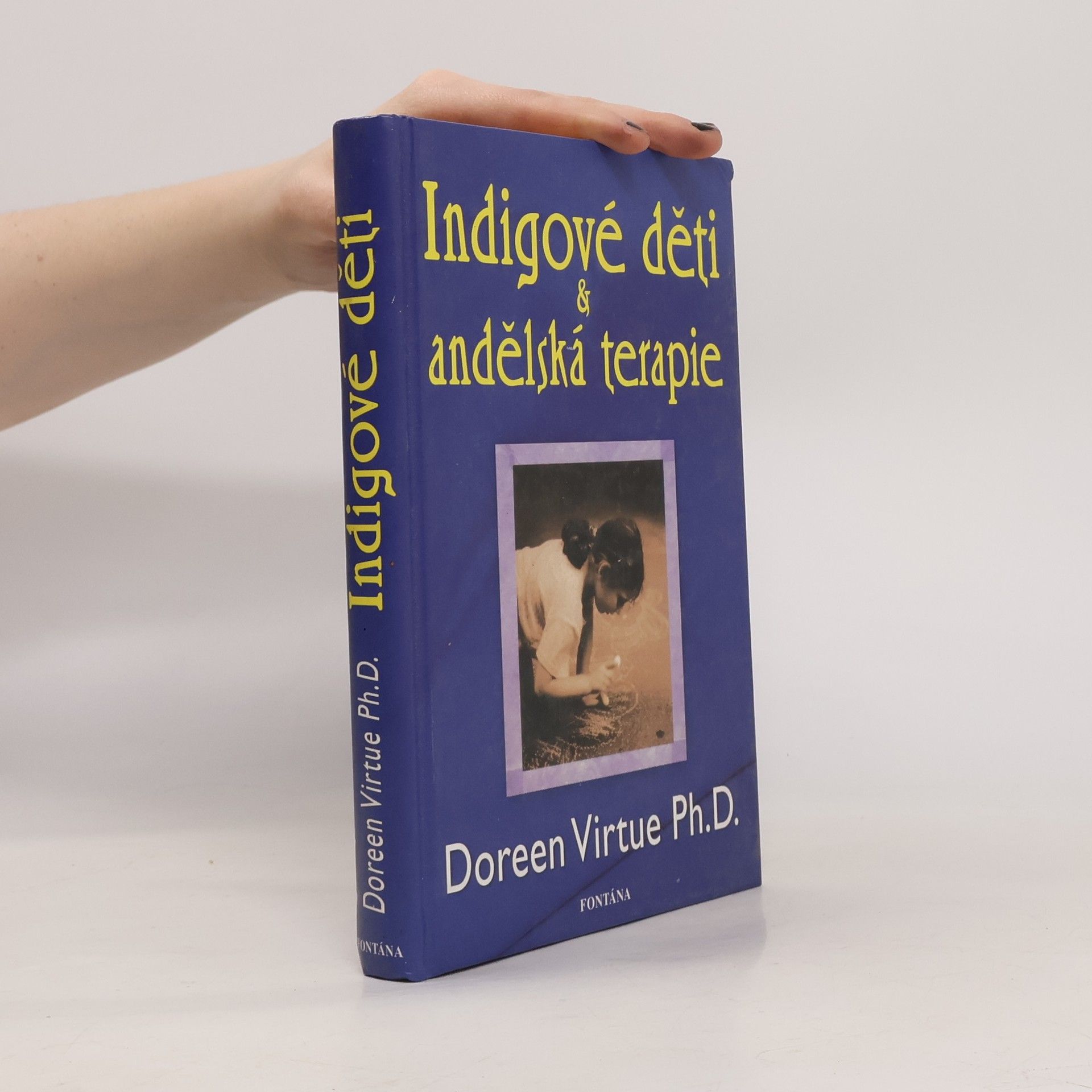 Doreen Virtue Indigové děti a andělská terapie