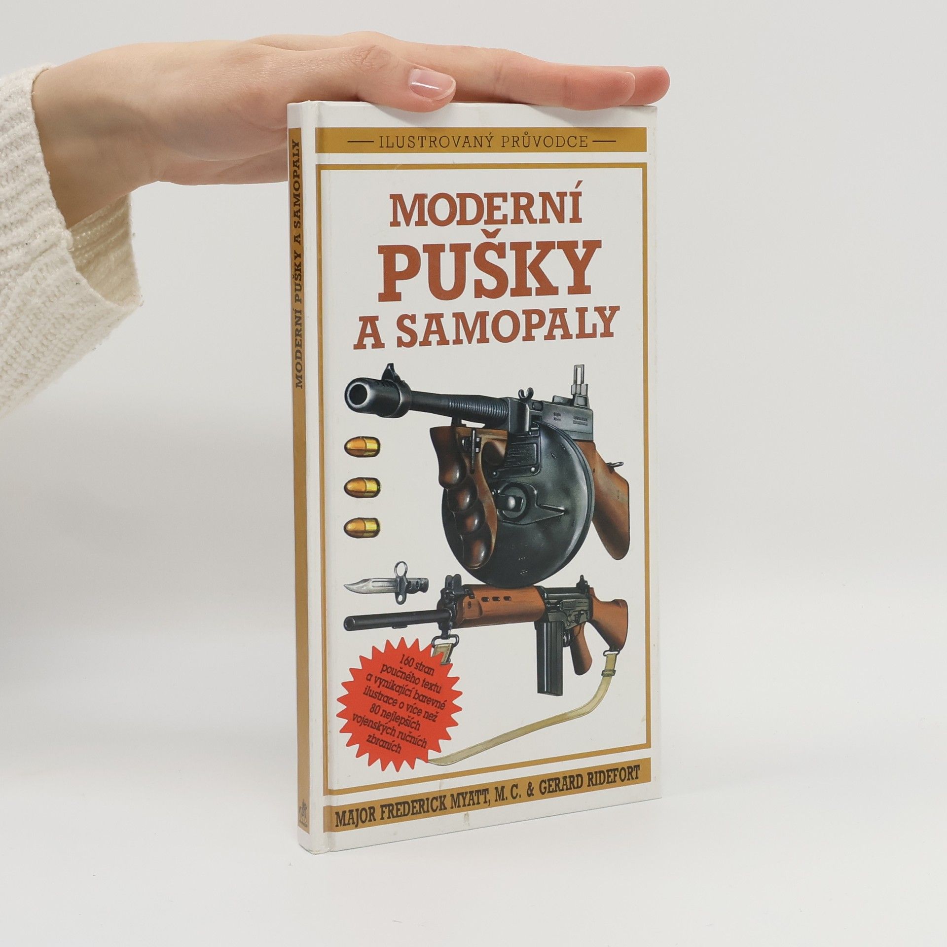 Frederick Myatt Moderní pušky a samopaly