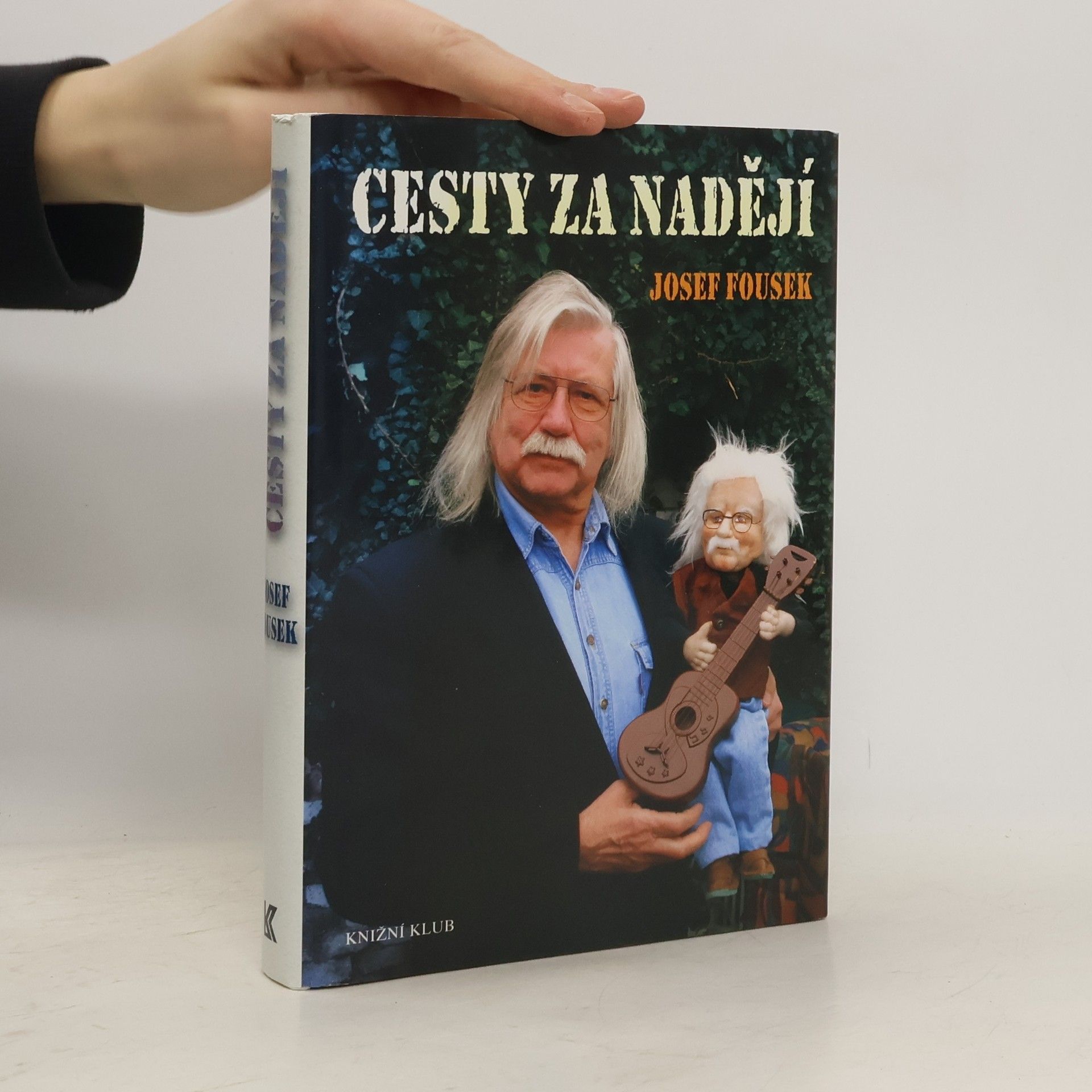 Josef Fousek Cesty za nadějí