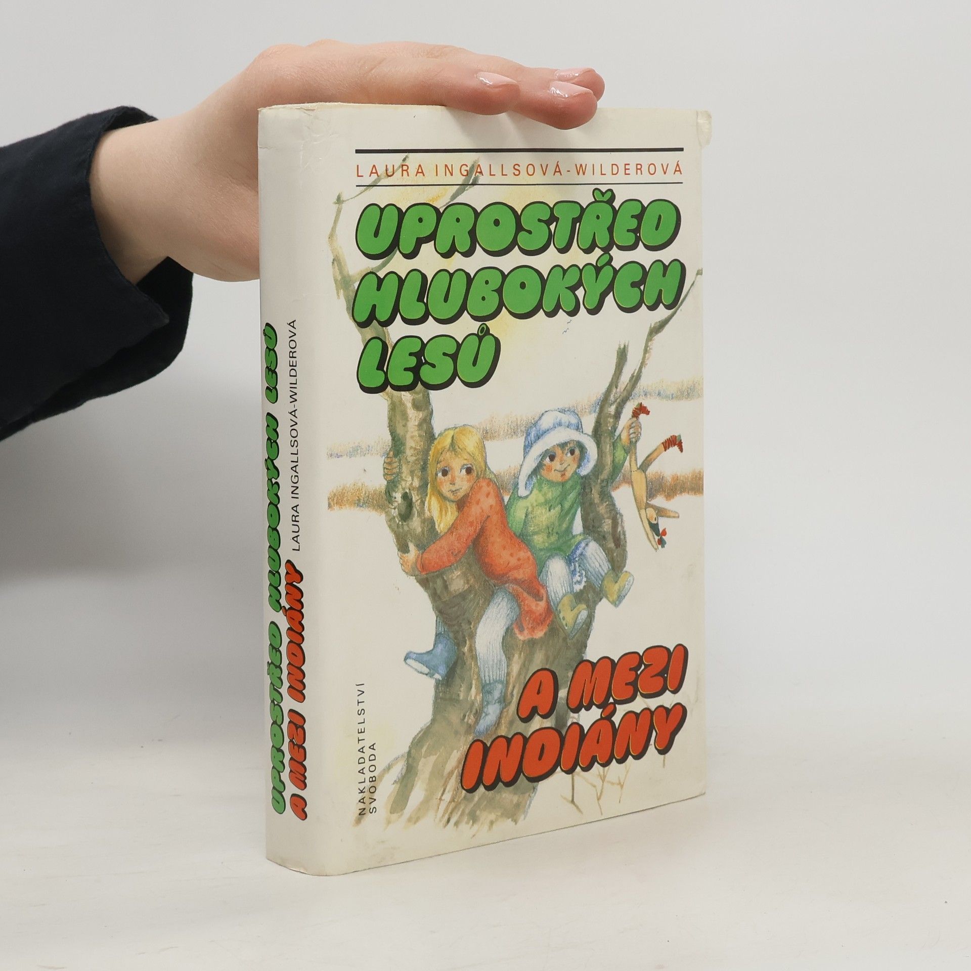 Laura Ingalls Wilder Uprostřed hlubokých lesů