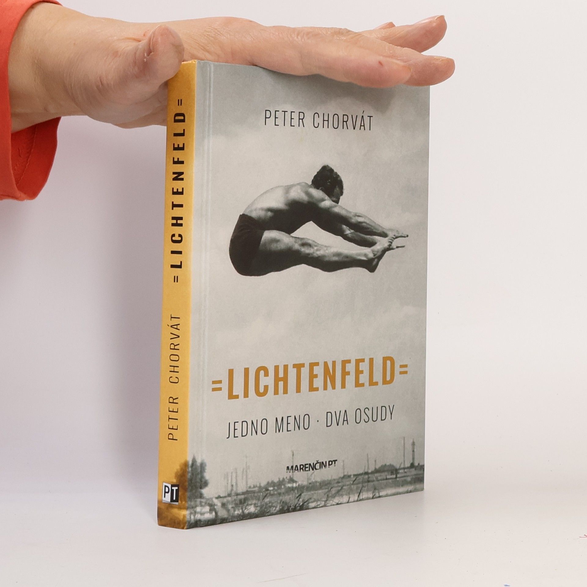 Peter Chorvát Lichtenfeld. Jedno meno, dva osudy.