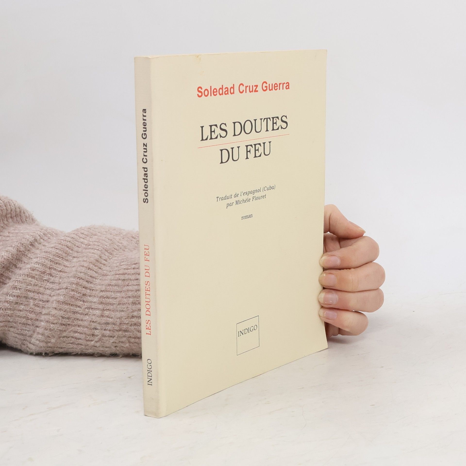 Soledad Cruz Guerra Les doutes du feu