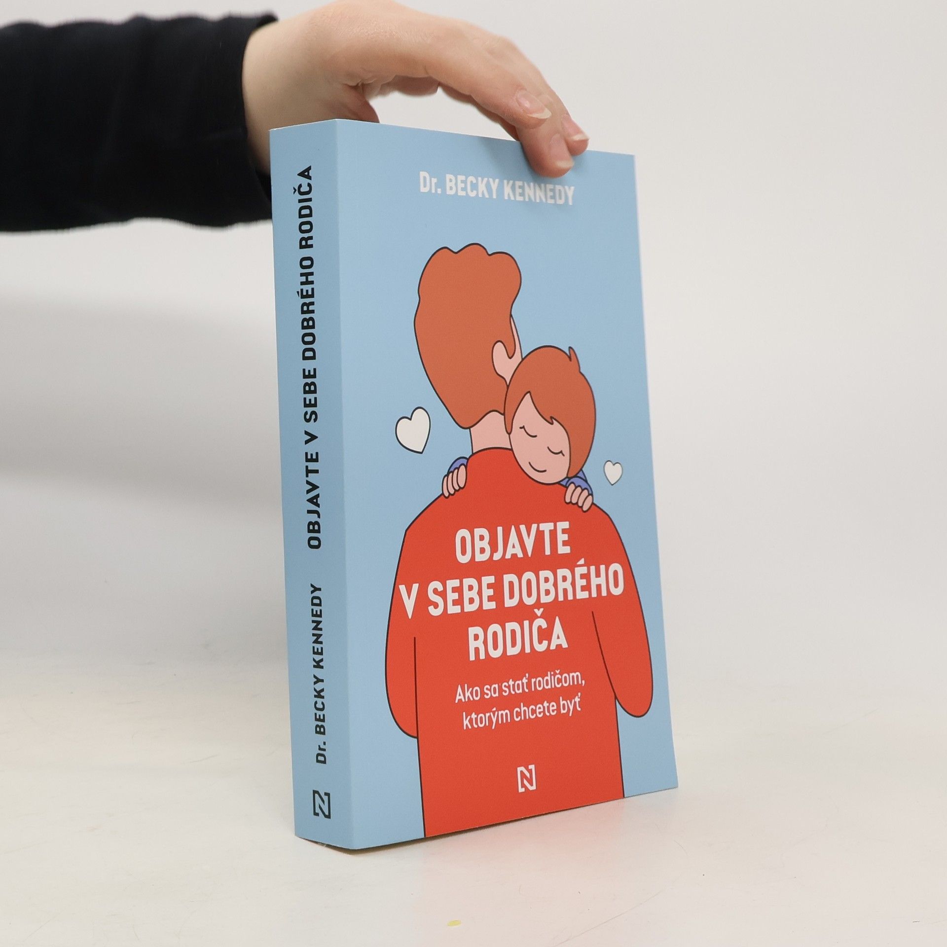 Rebecca Kennedy Objavte v sebe dobrého rodiča