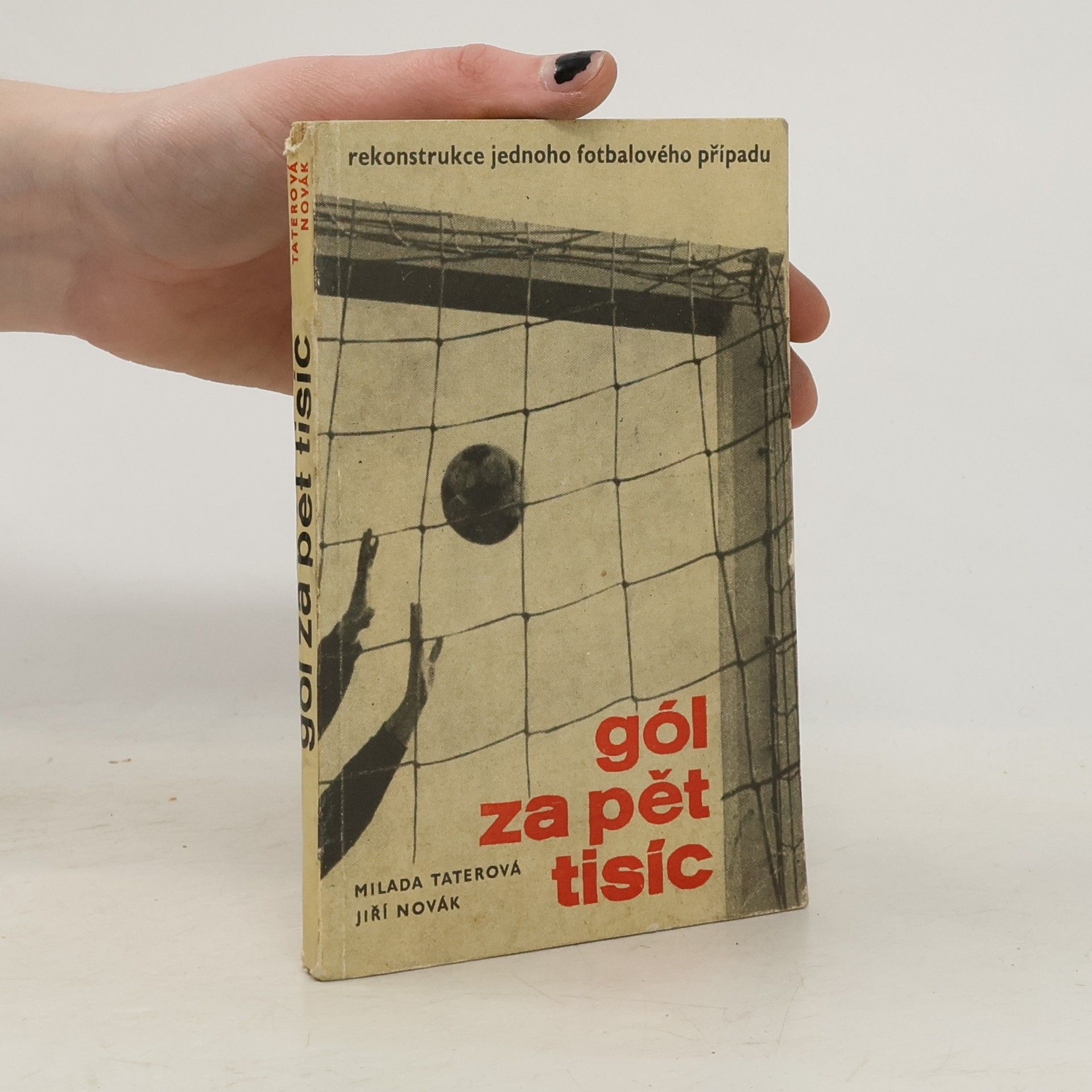 Milada Taterová Gól za pět tisíc