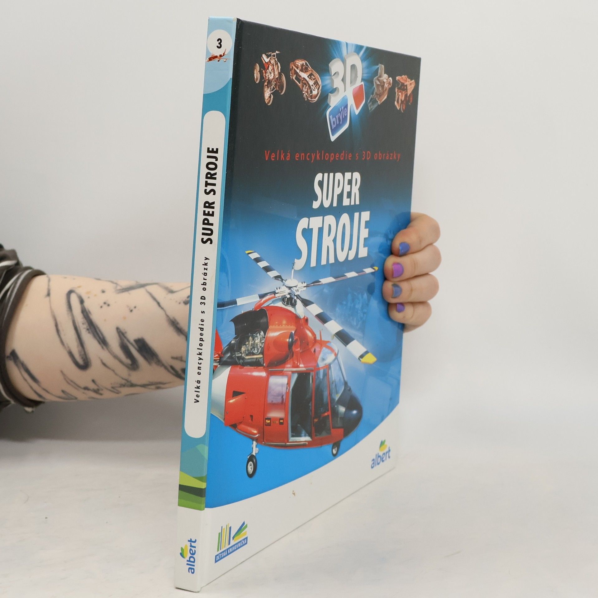 Csaba Szőke Super stroje: Velká encyklopedie s 3D obrázky