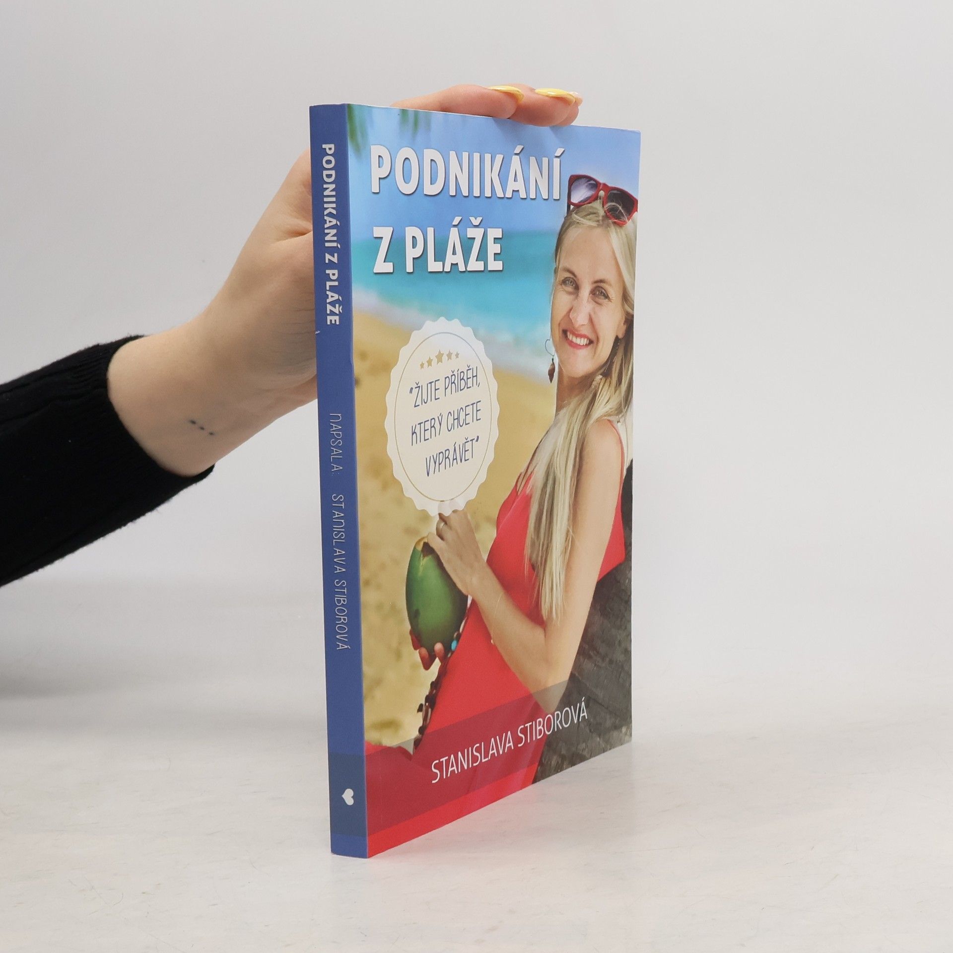 Stanislava Stiborová Podnikání z pláže
