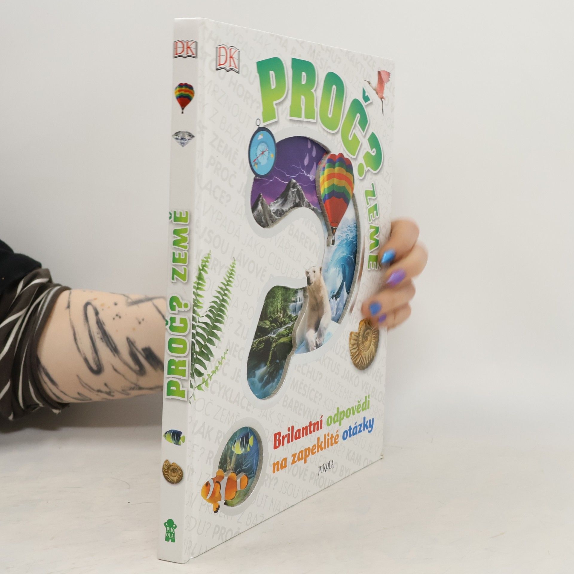 Proč? - Země: Brilantní odpovědi na zapeklité otázky