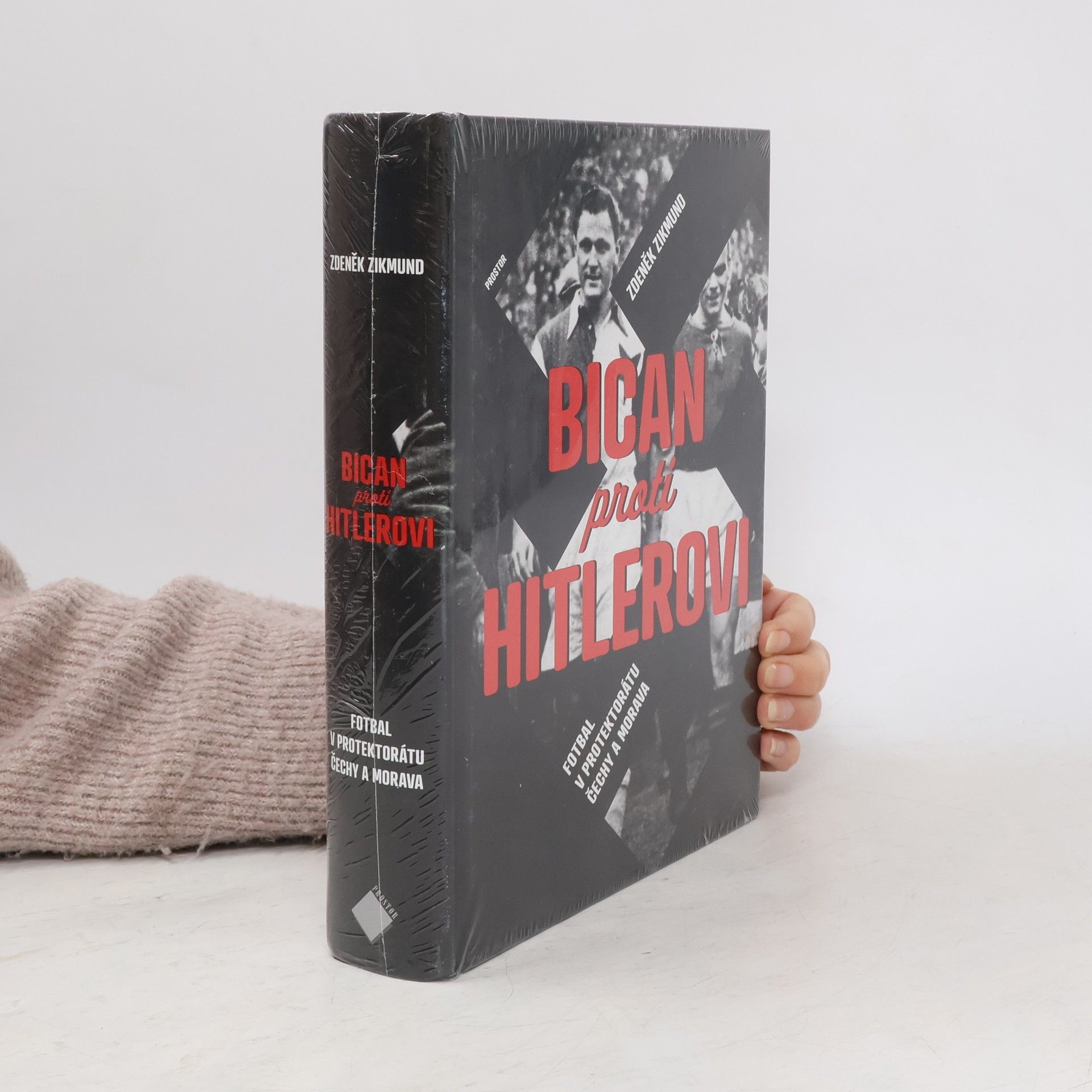 Zdeněk Zikmund Bican proti Hitlerovi. Fotbal v Protektorátu Čechy a Morava.