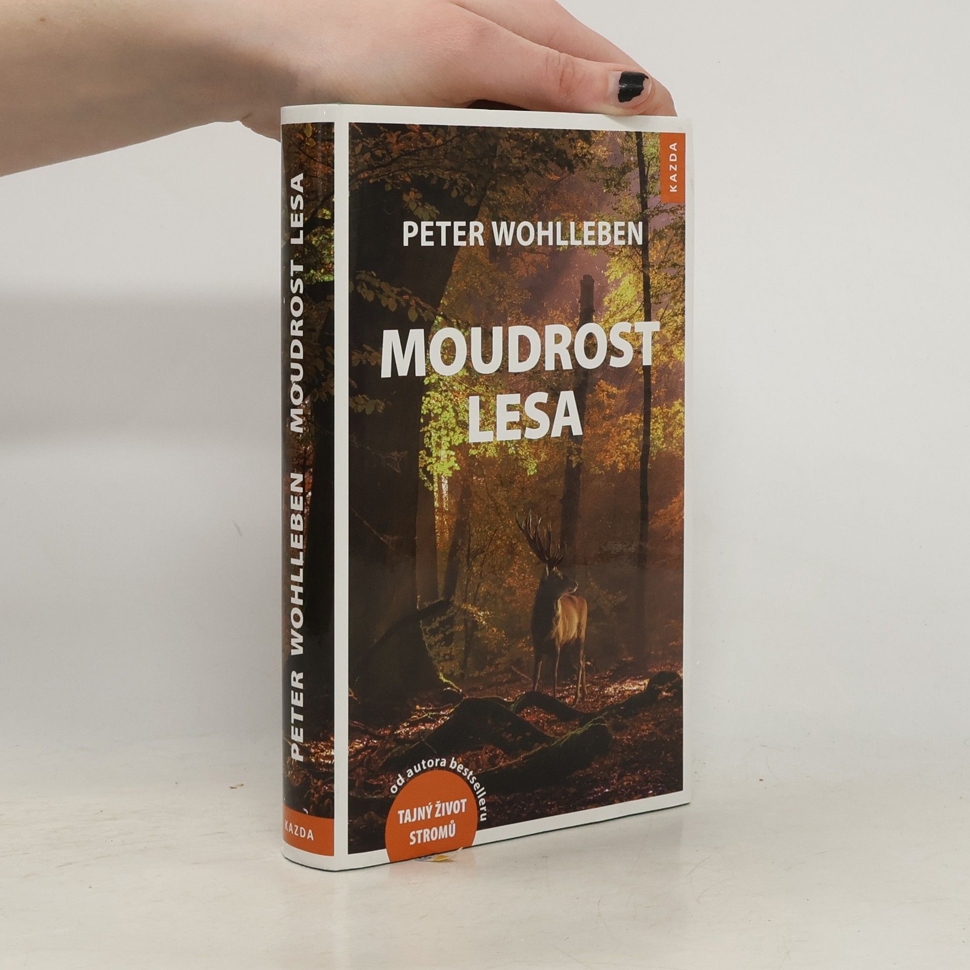 Peter Wohlleben Moudrost lesa