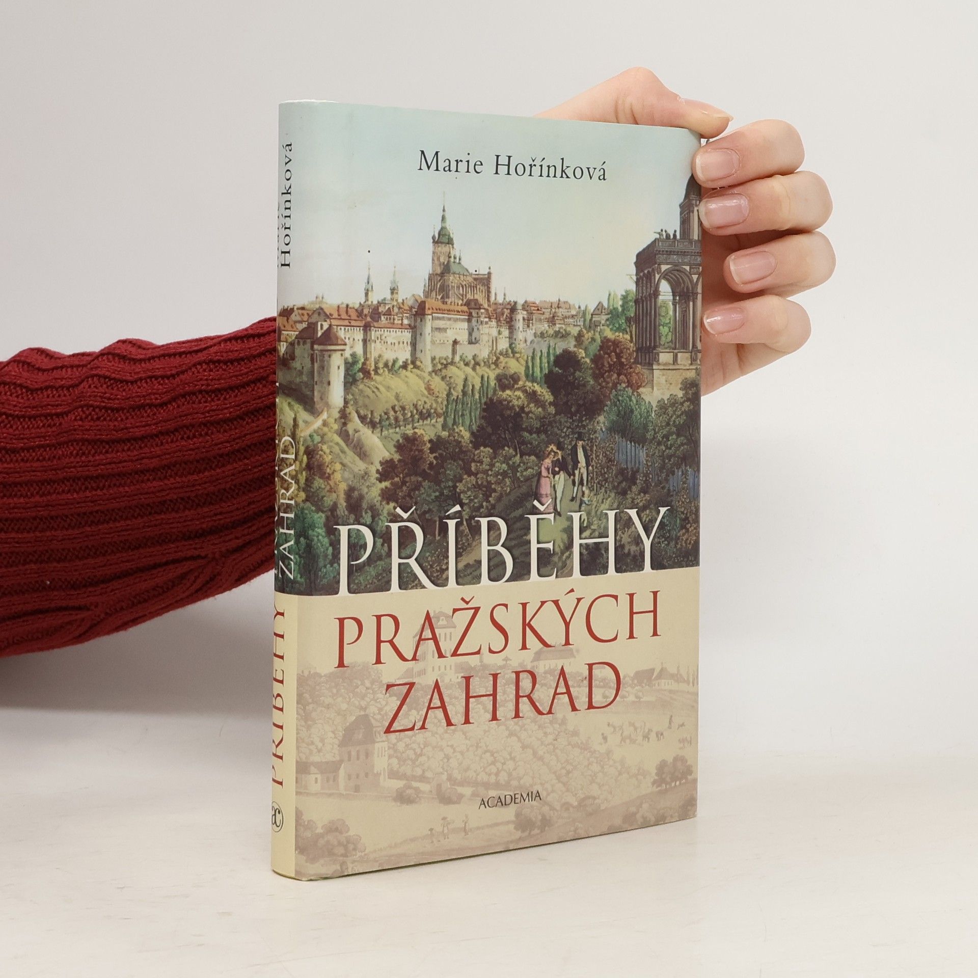 Marie Hořínková Příběhy pražských zahrad