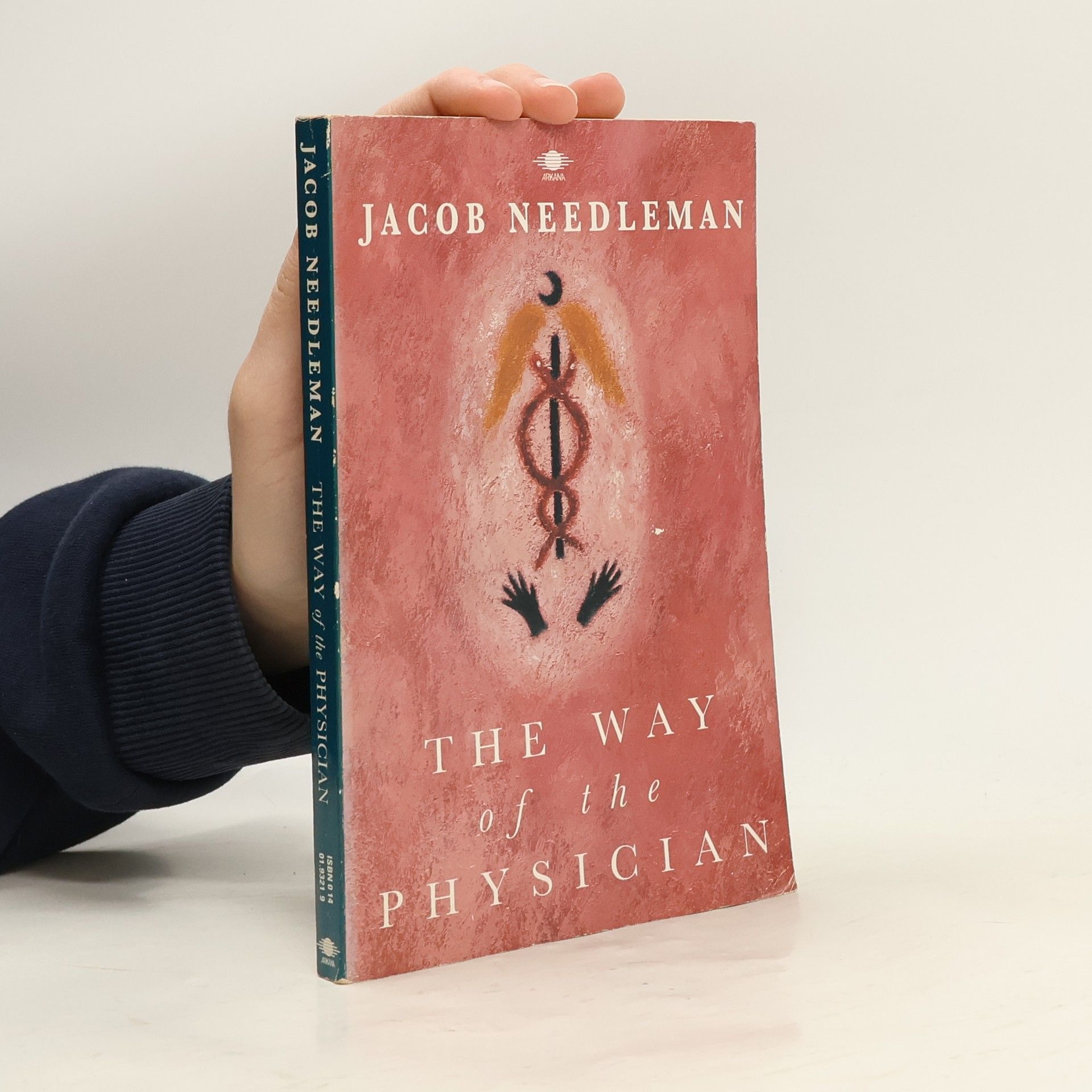 Jacob Needleman Arkana: The Way of the Physician