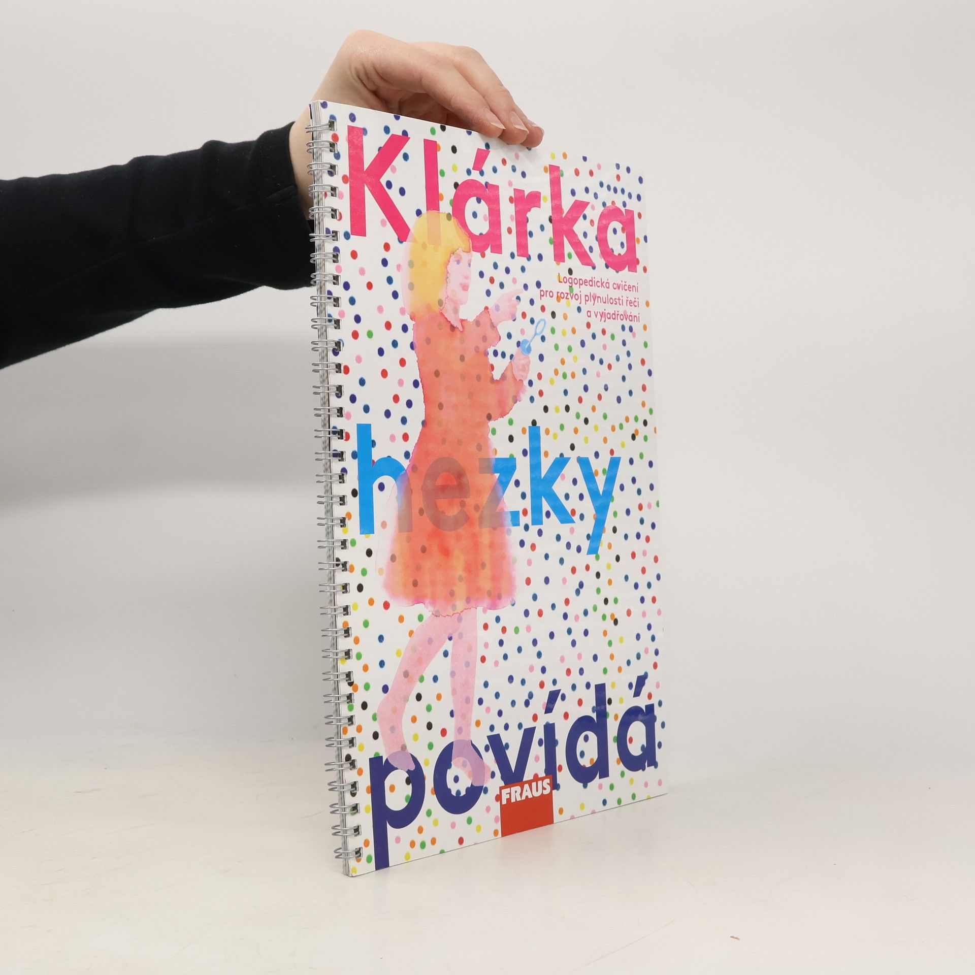 Lucie Danielová Klárka hezky povídá : logopedická cvičení pro rozvoj plynulosti řeči a vyjadřování