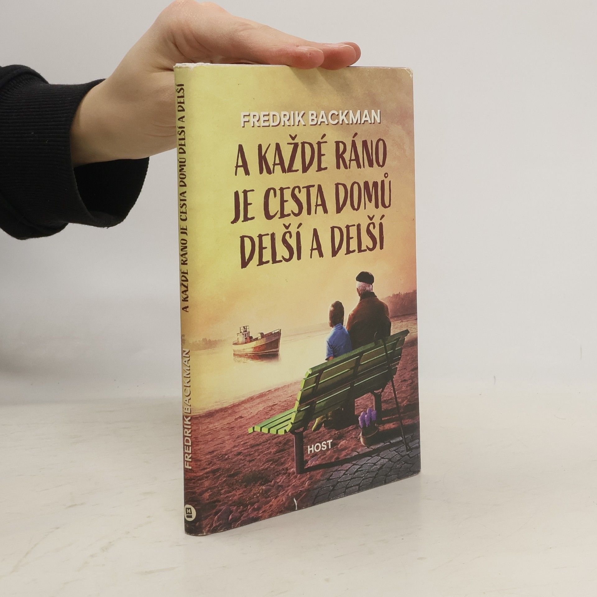 Fredrik Backman A každé ráno je cesta domů delší a delší