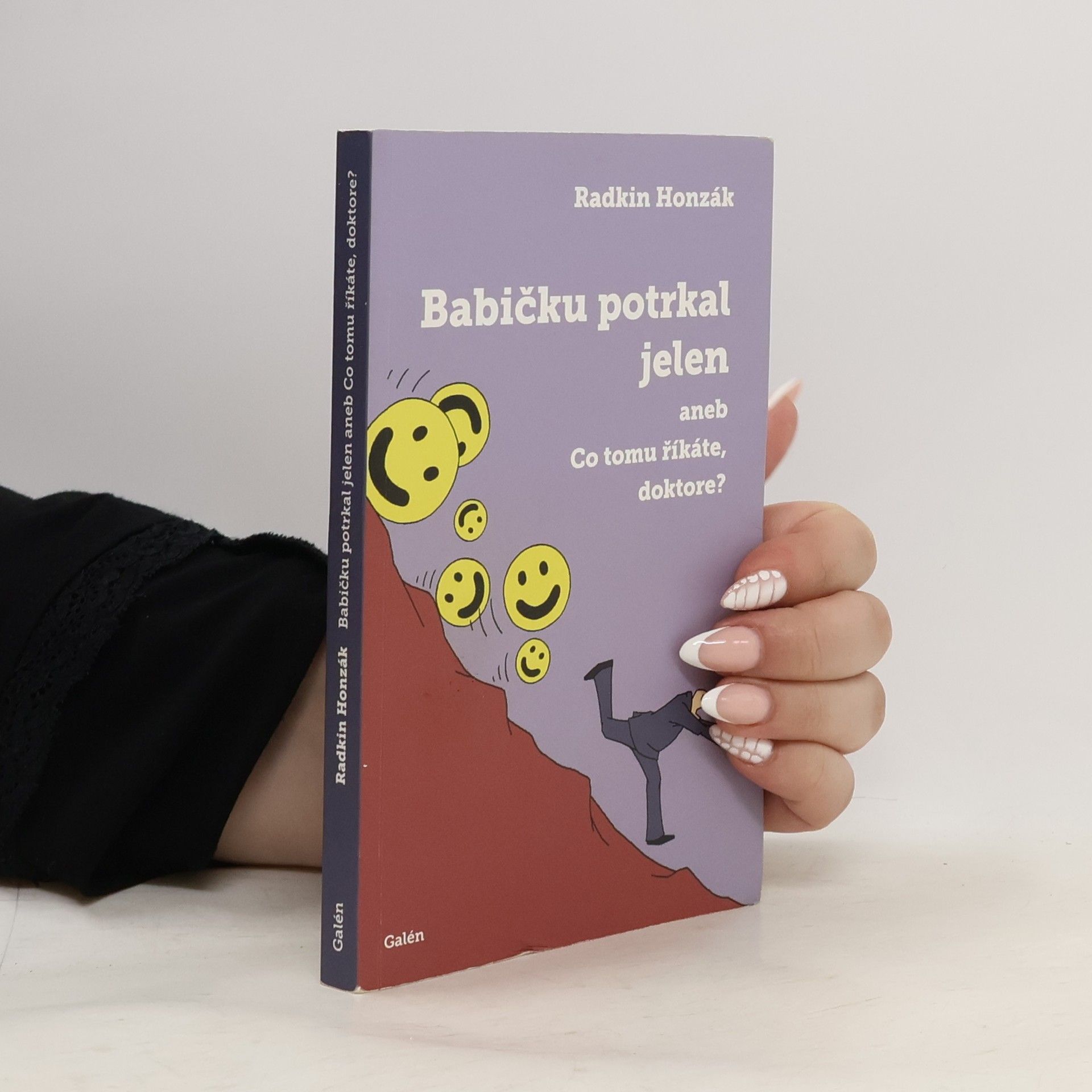 Radkin Honzák Babičku potrkal jelen, aneb, Co tomu říkáte, doktore?