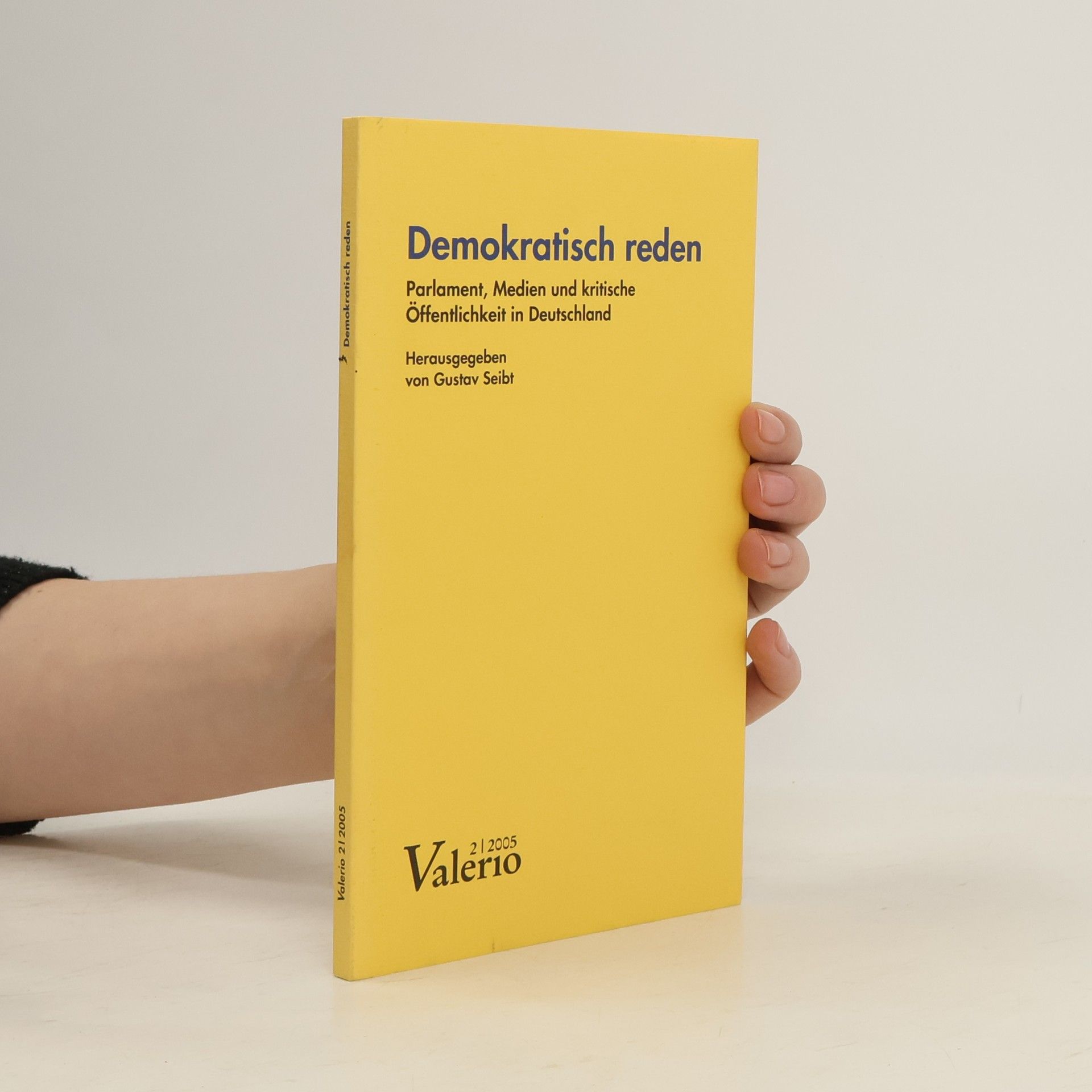 Gustav Seibt Valerio - 2: Demokratisch reden