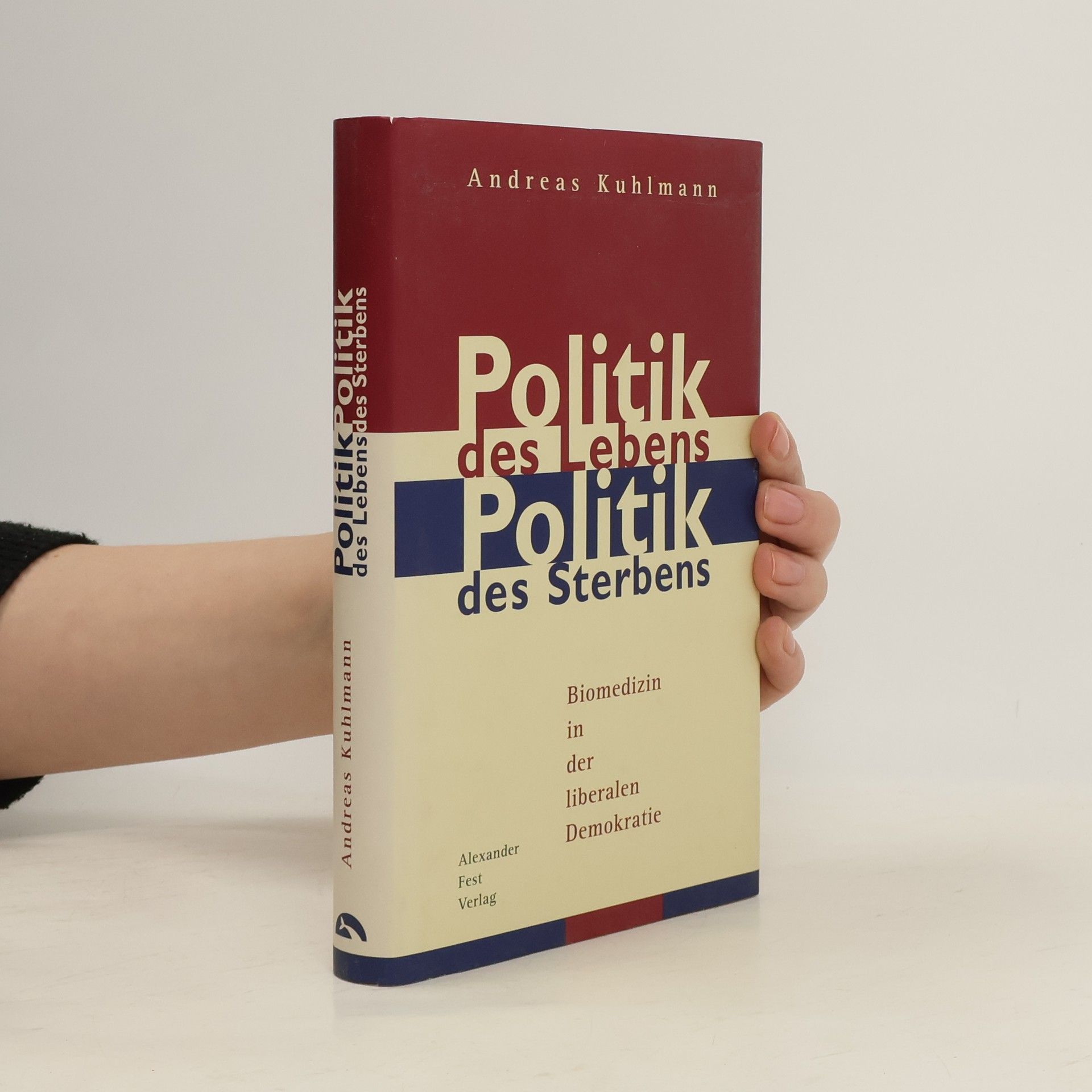 Andreas Kuhlmann Politik des Lebens - Politik des Sterbens