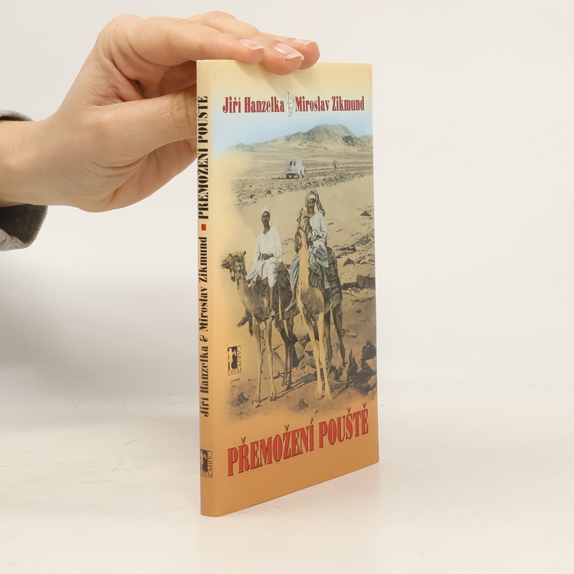 Jiří Hanzelka Přemožení pouště