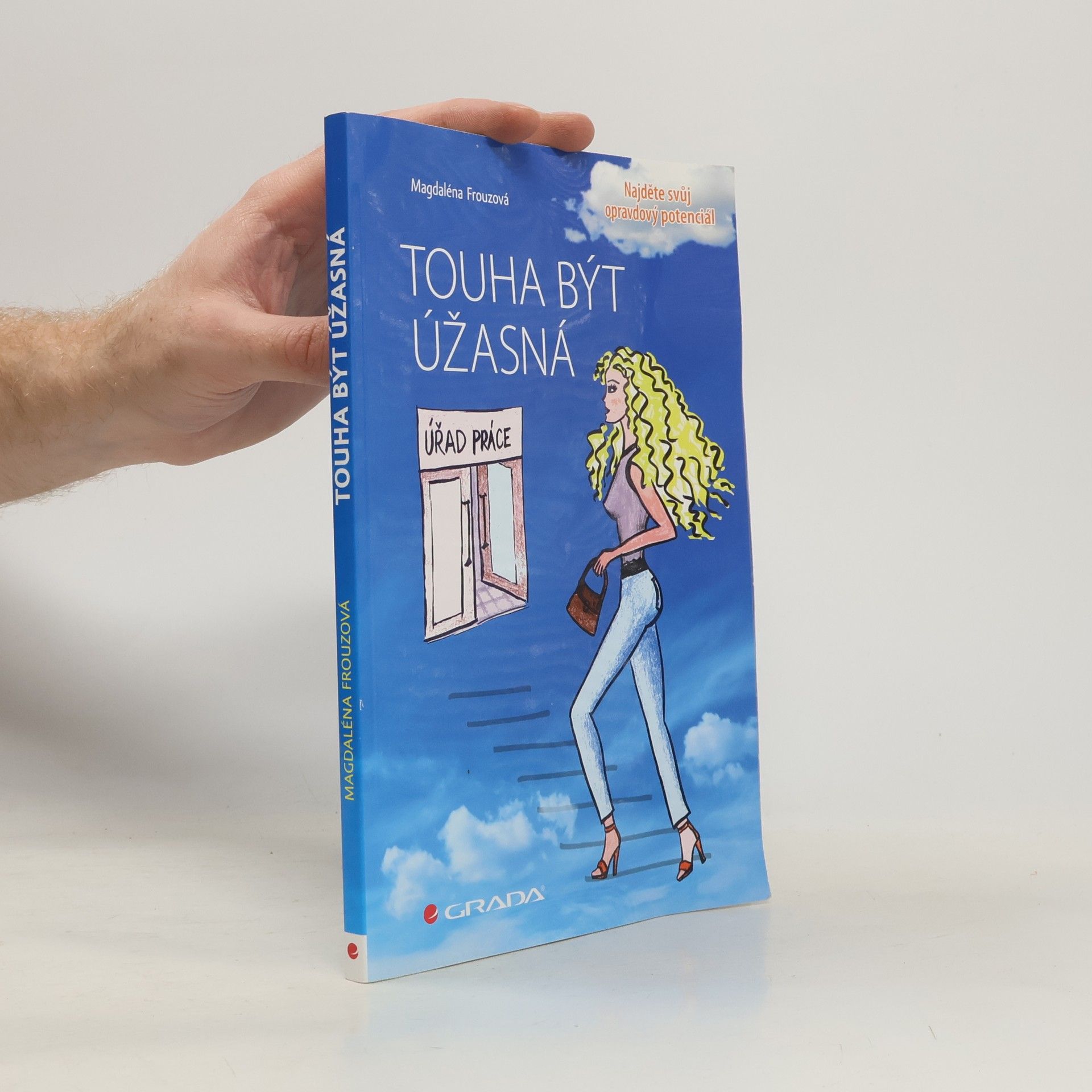 Magdaléna Frouzová Touha být úžasná