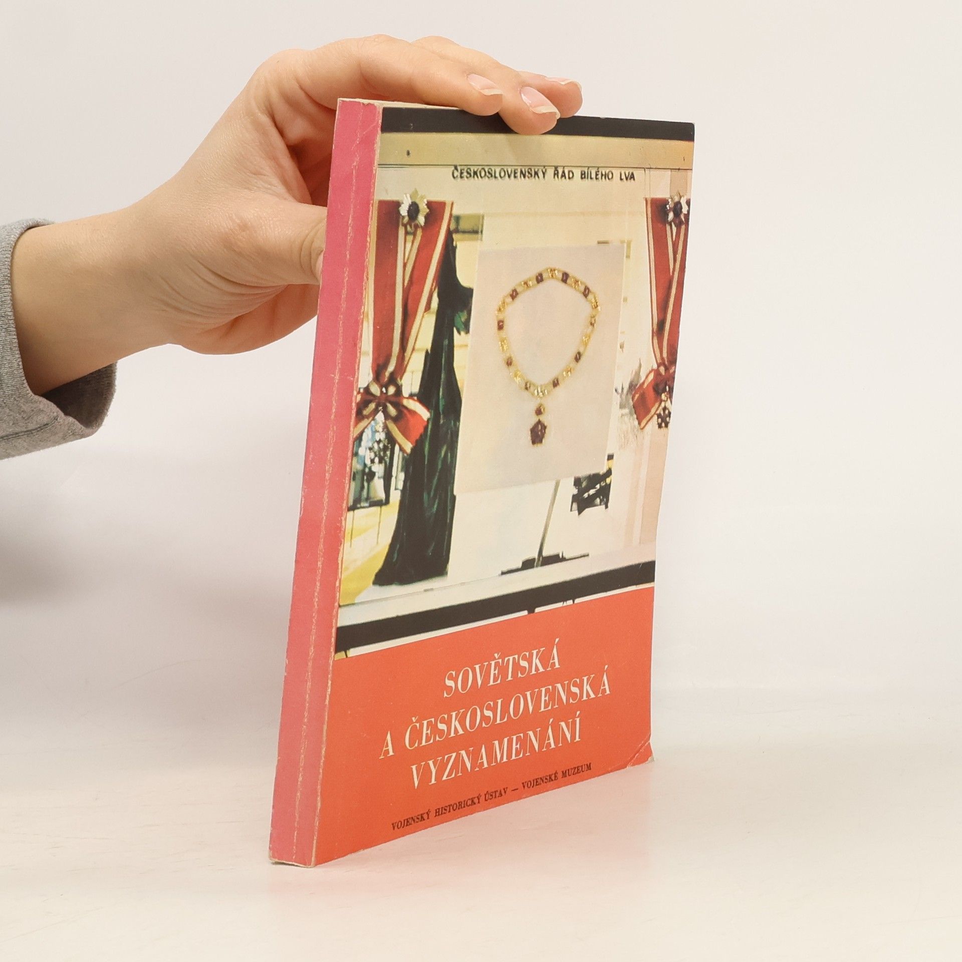 Kolektiv autorů Sovětská a československá vyznamenání