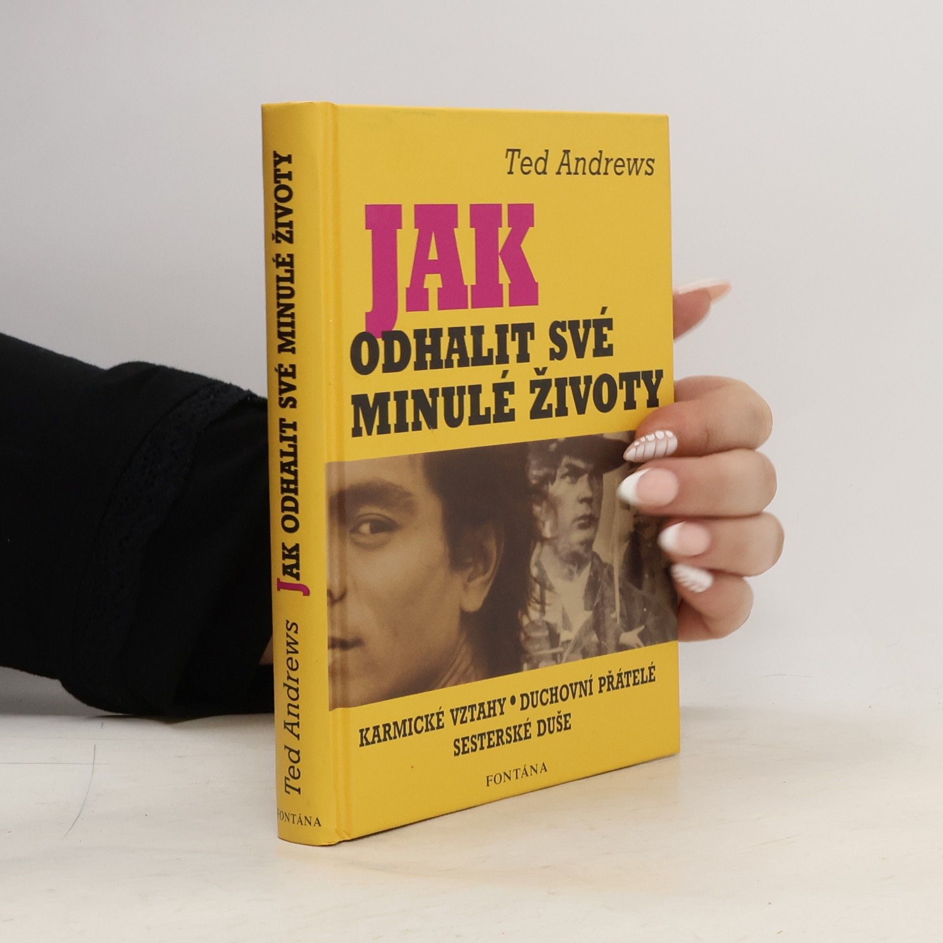 Ted Andrews Jak odhalit své minulé životy