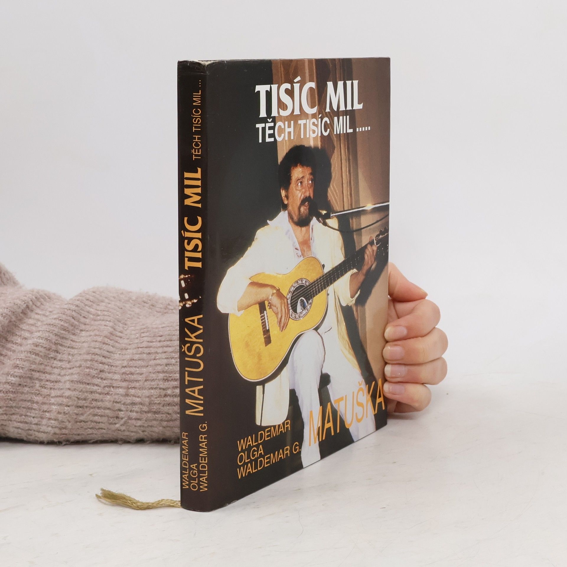 Waldemar Matuška Tisíc mil, těch tisíc mil...