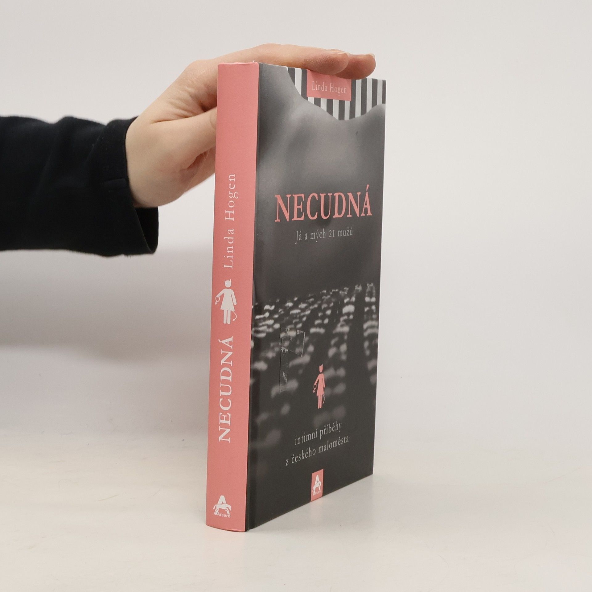 Linda Hogen Necudná. Já a mých 21 mužů. Intimní příběhy z českého maloměsta